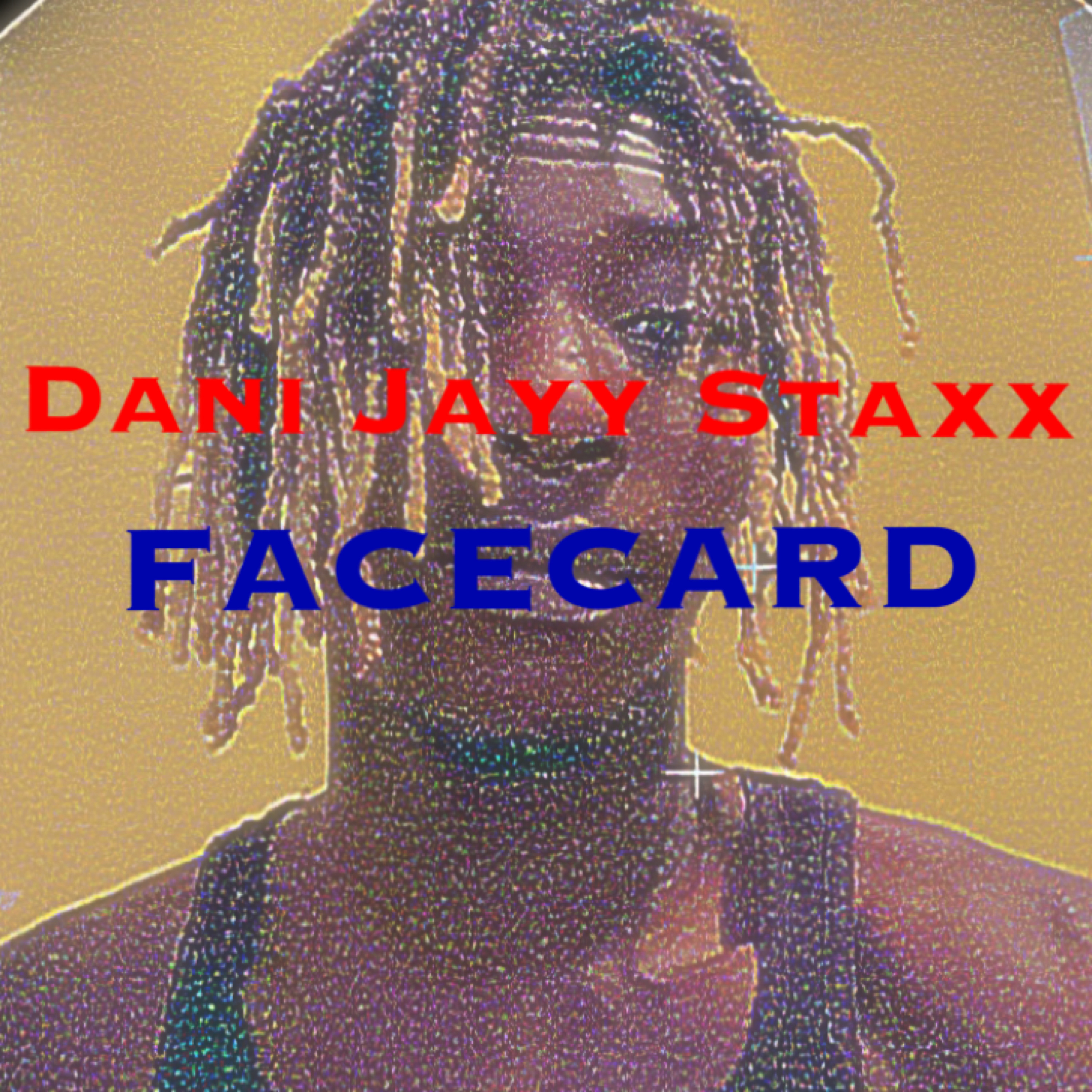 FaceCard by Dani Jayy Staxx cover art