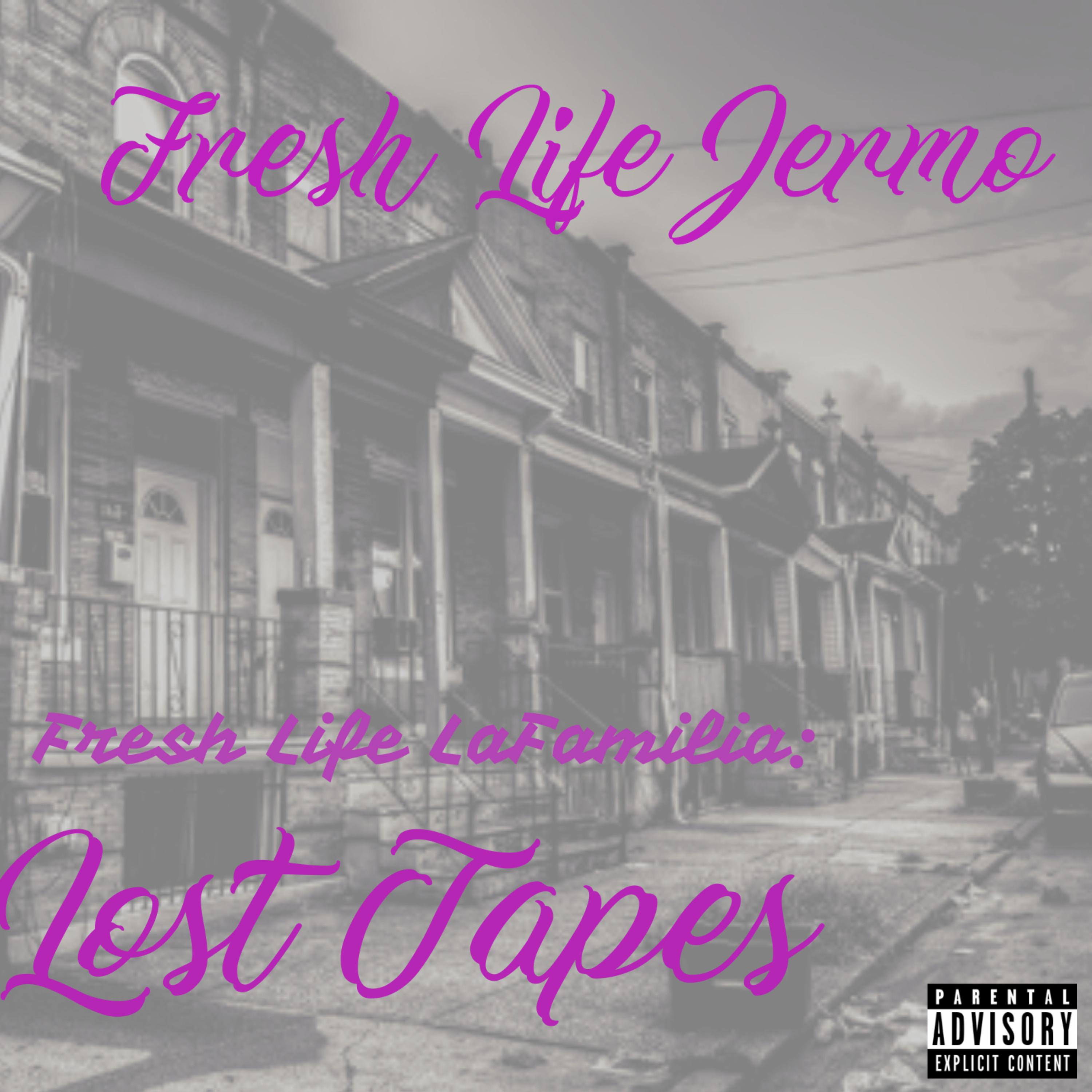 Fresh Life La Familia: Lost Tapes artwork
