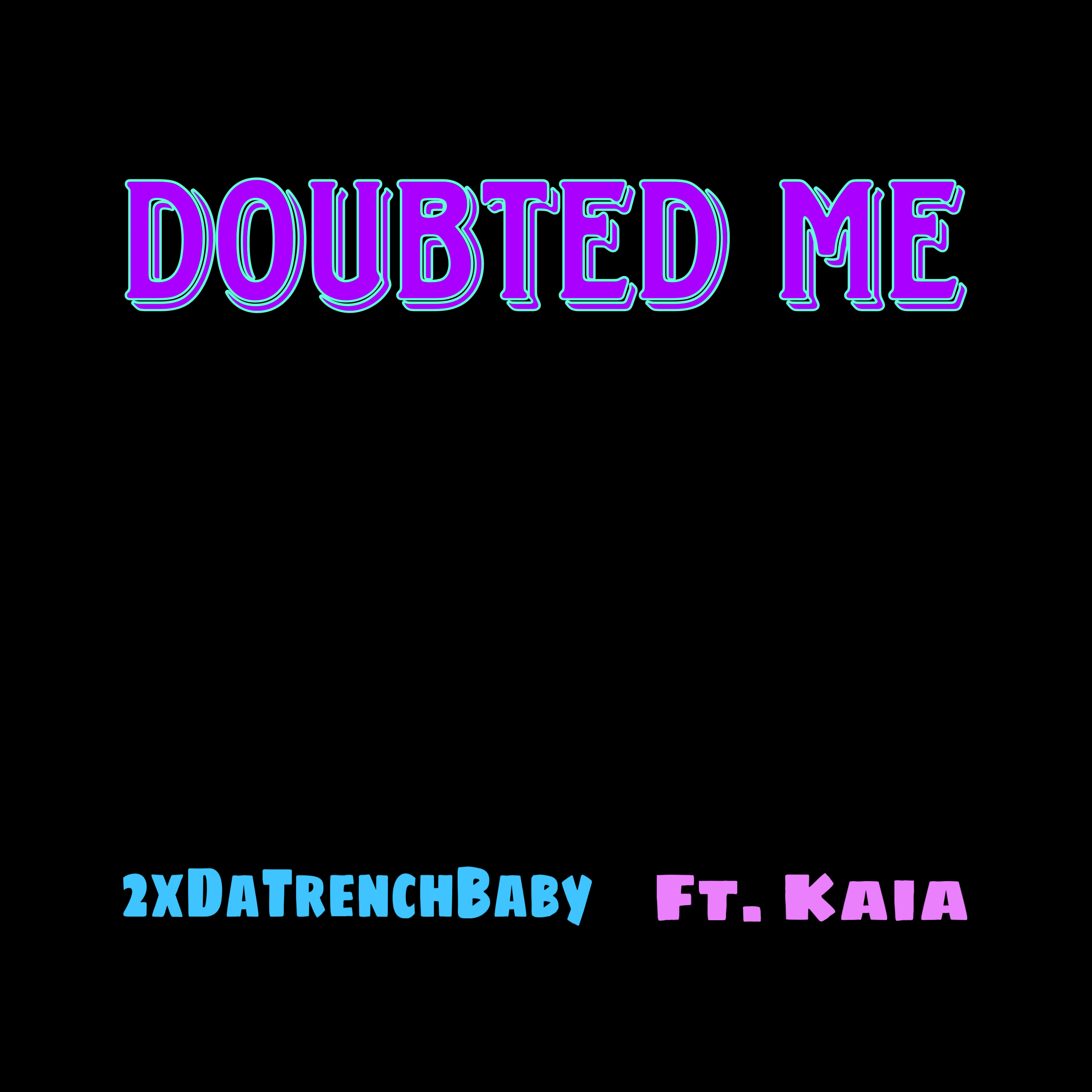 Doubted Me artwork