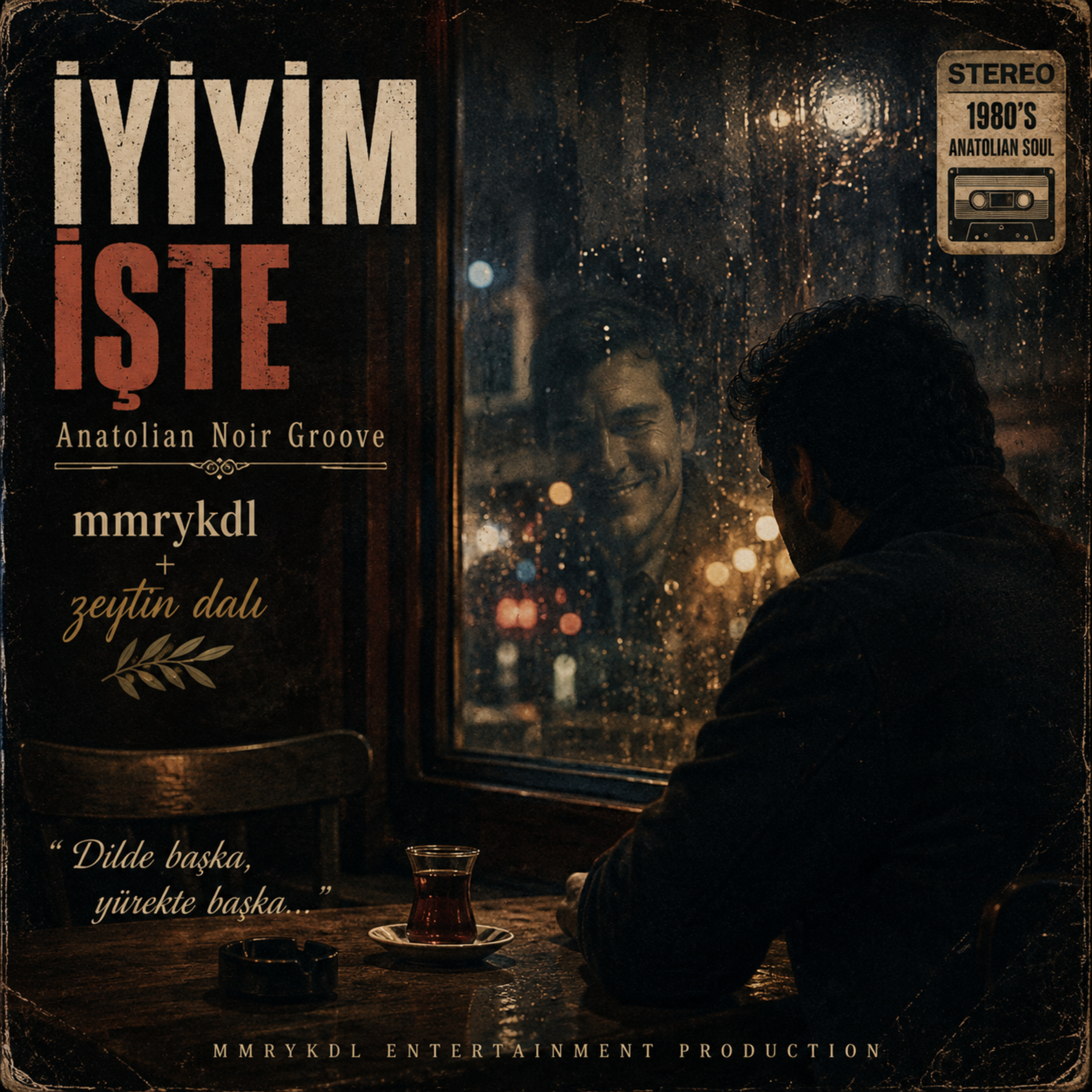 İYİYİM İŞTE (Anatolian Noir Groove) by MMRYKDL cover art