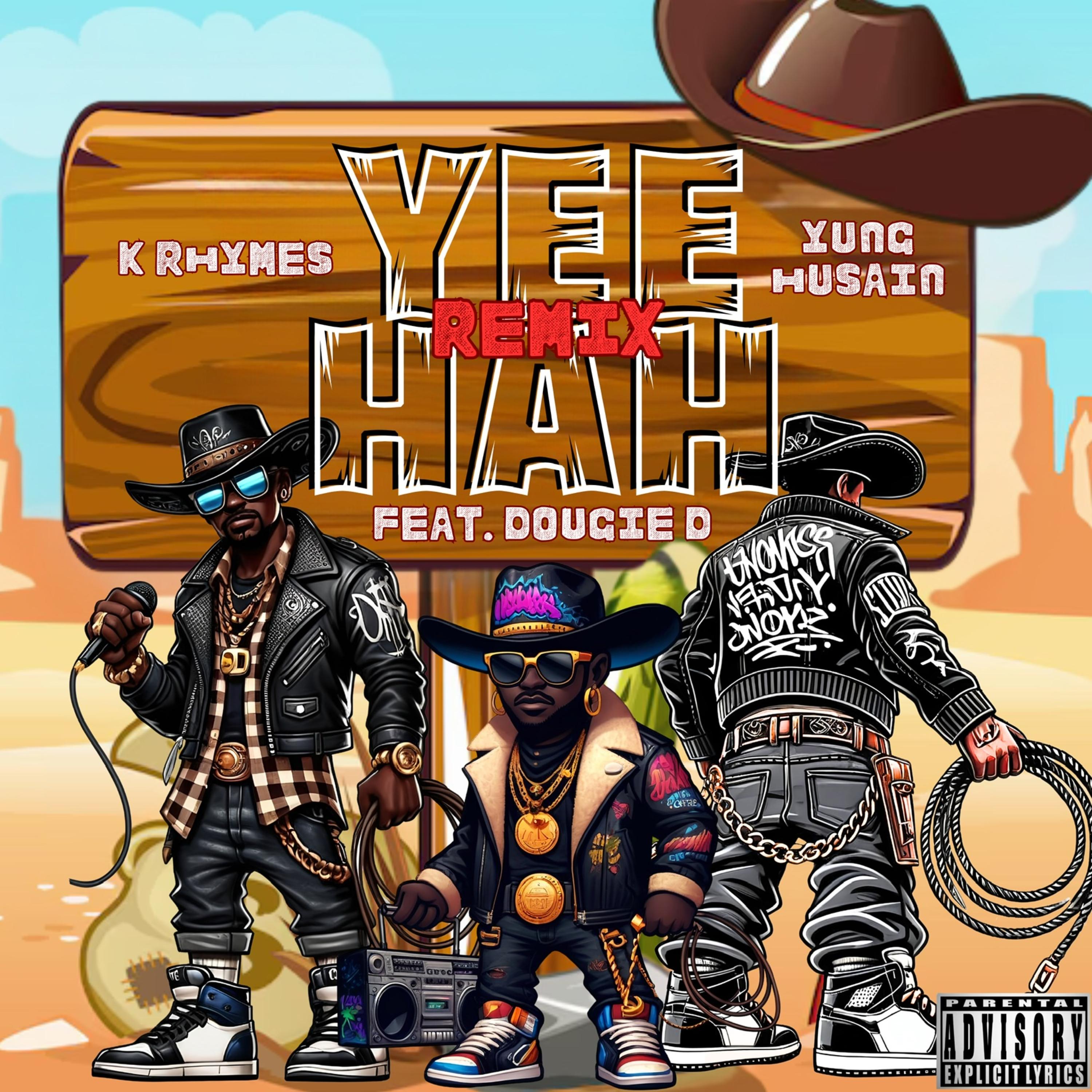Yee Hah (Remix) by K Rhymes cover art