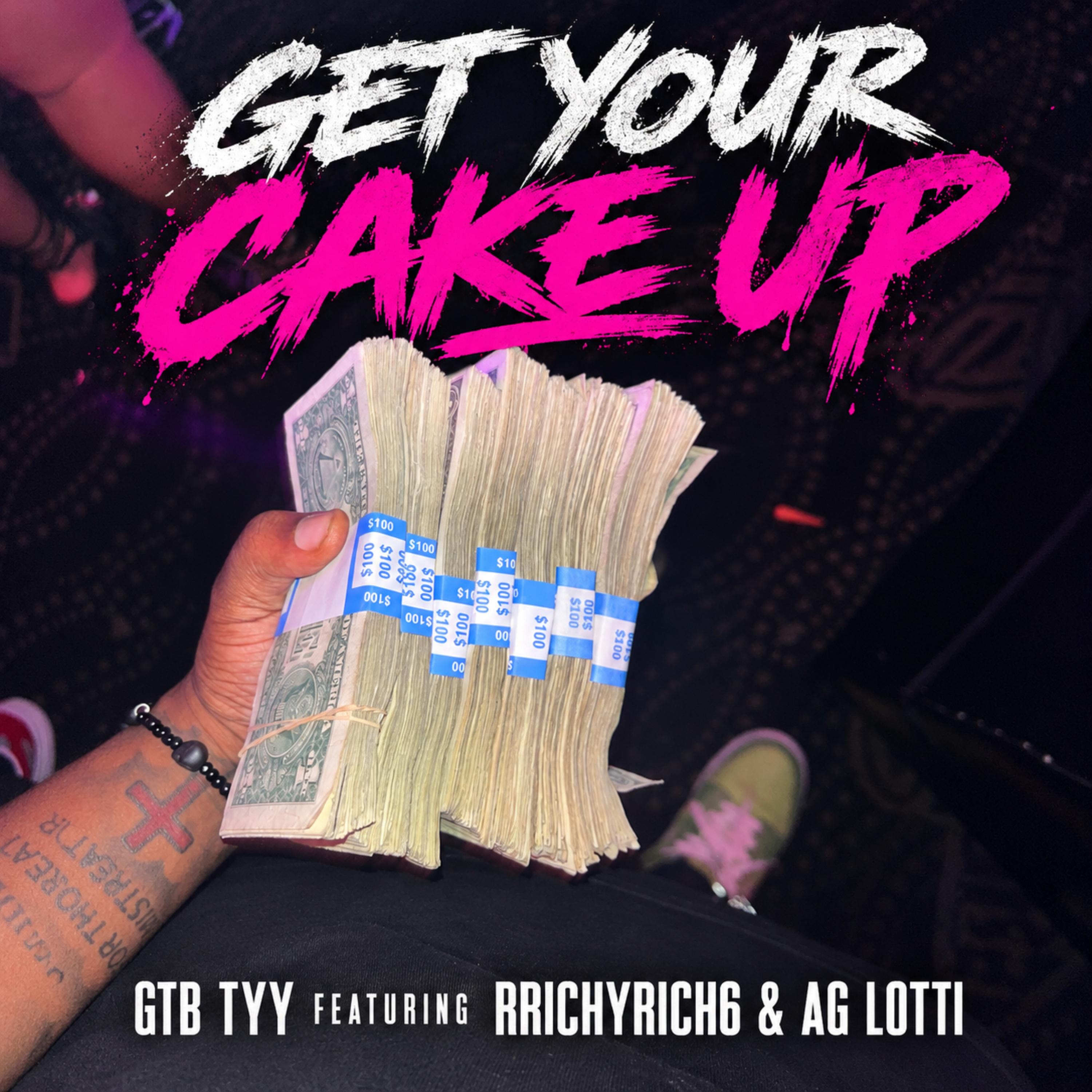 Get Your Cake Up by GTB TYY cover art