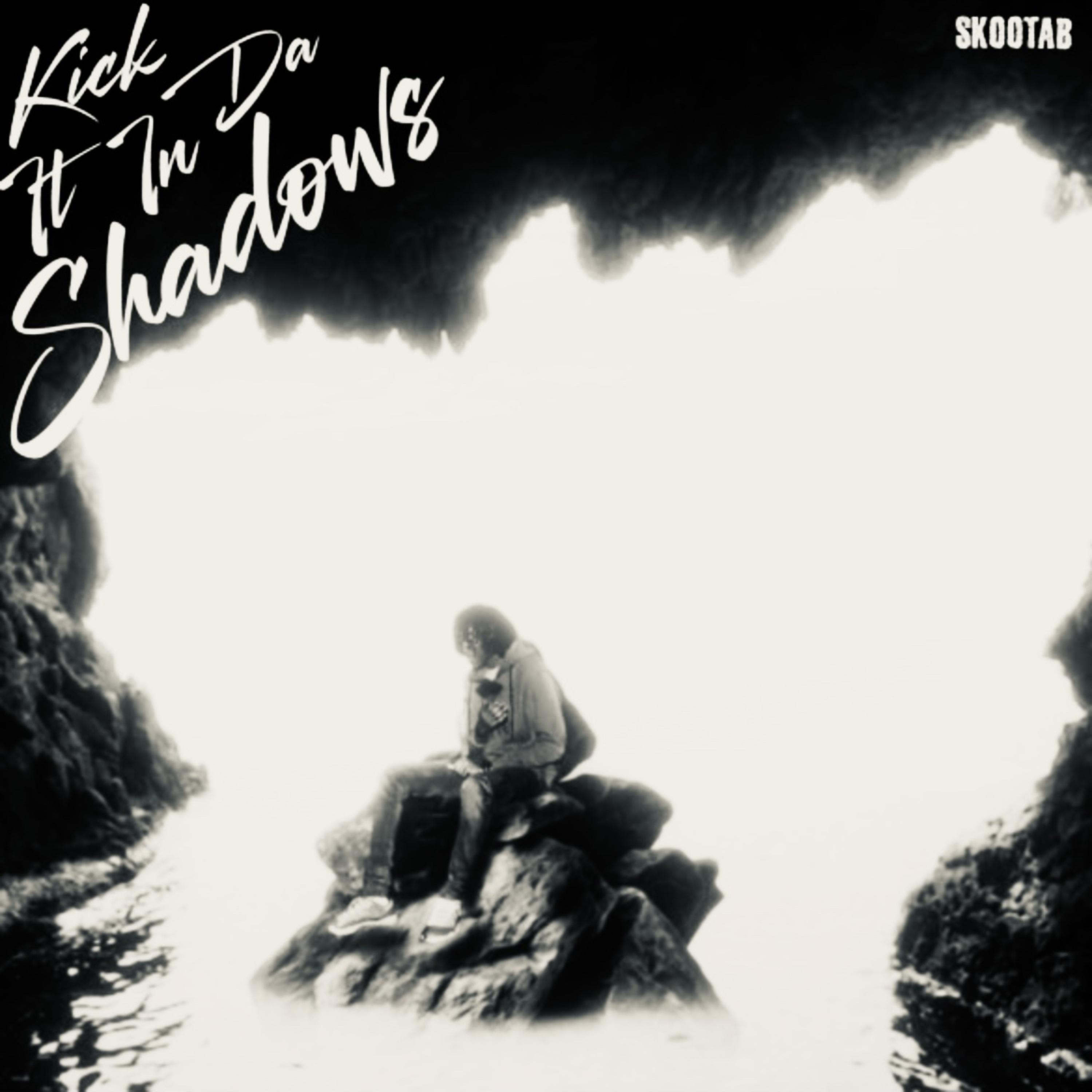 Kick It In Da Shadows artwork