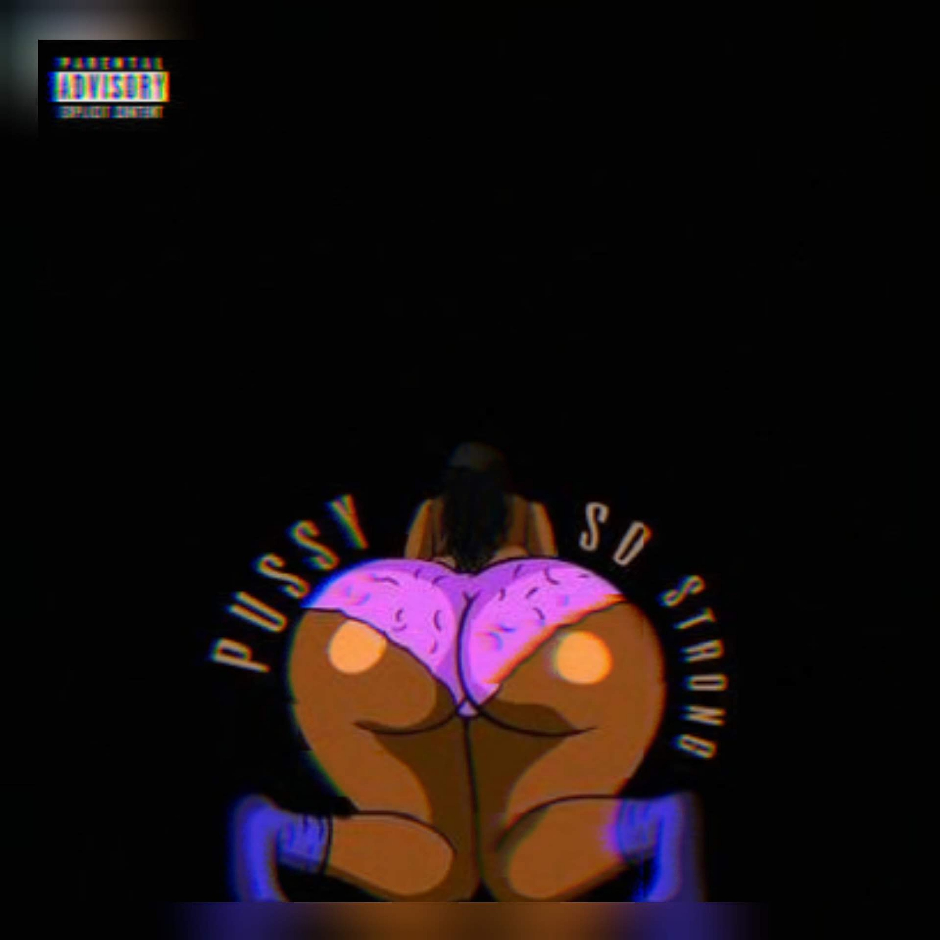 Pussy So Strong artwork