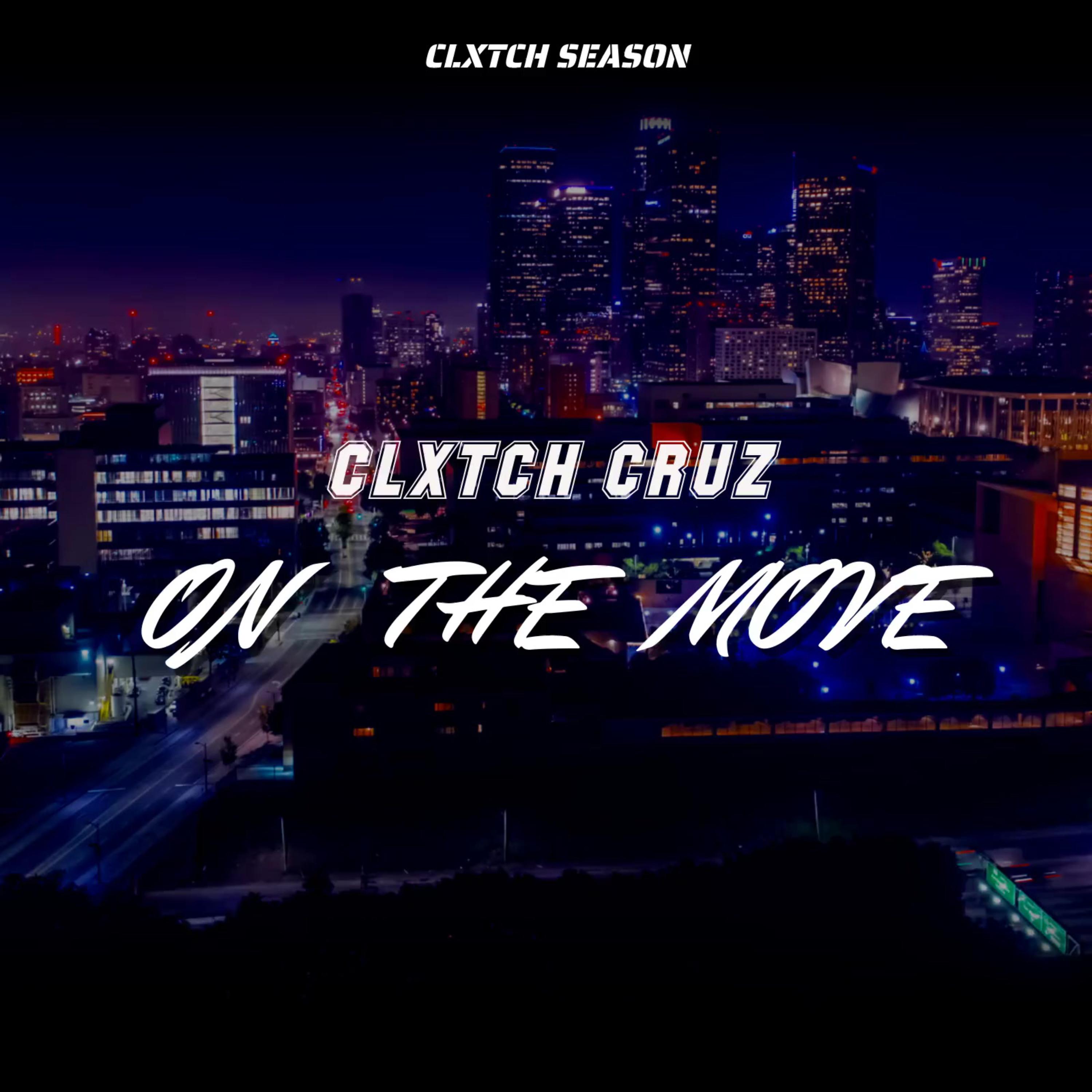 On The Move by Clxtch Cruz cover art