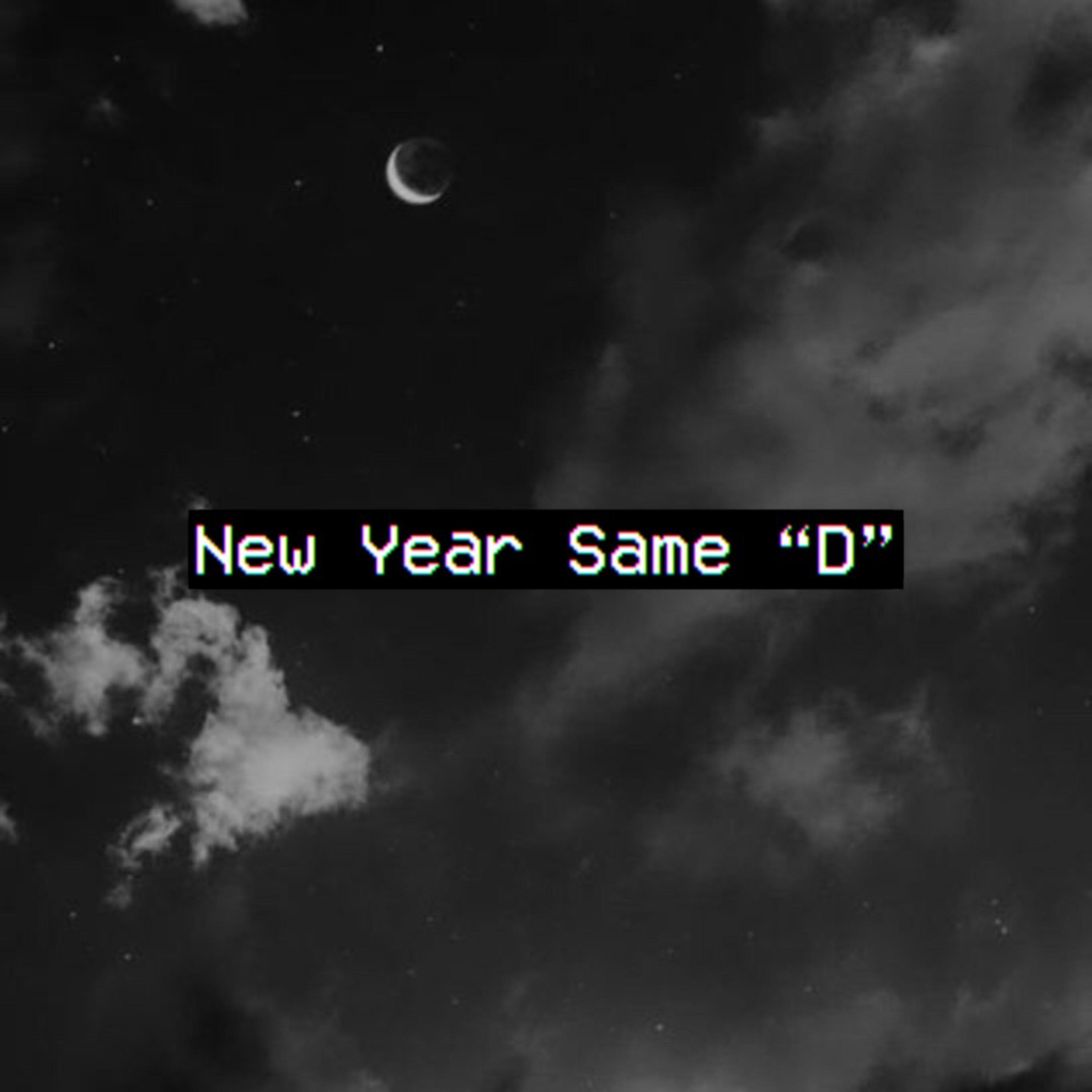 New Year Same "D" artwork