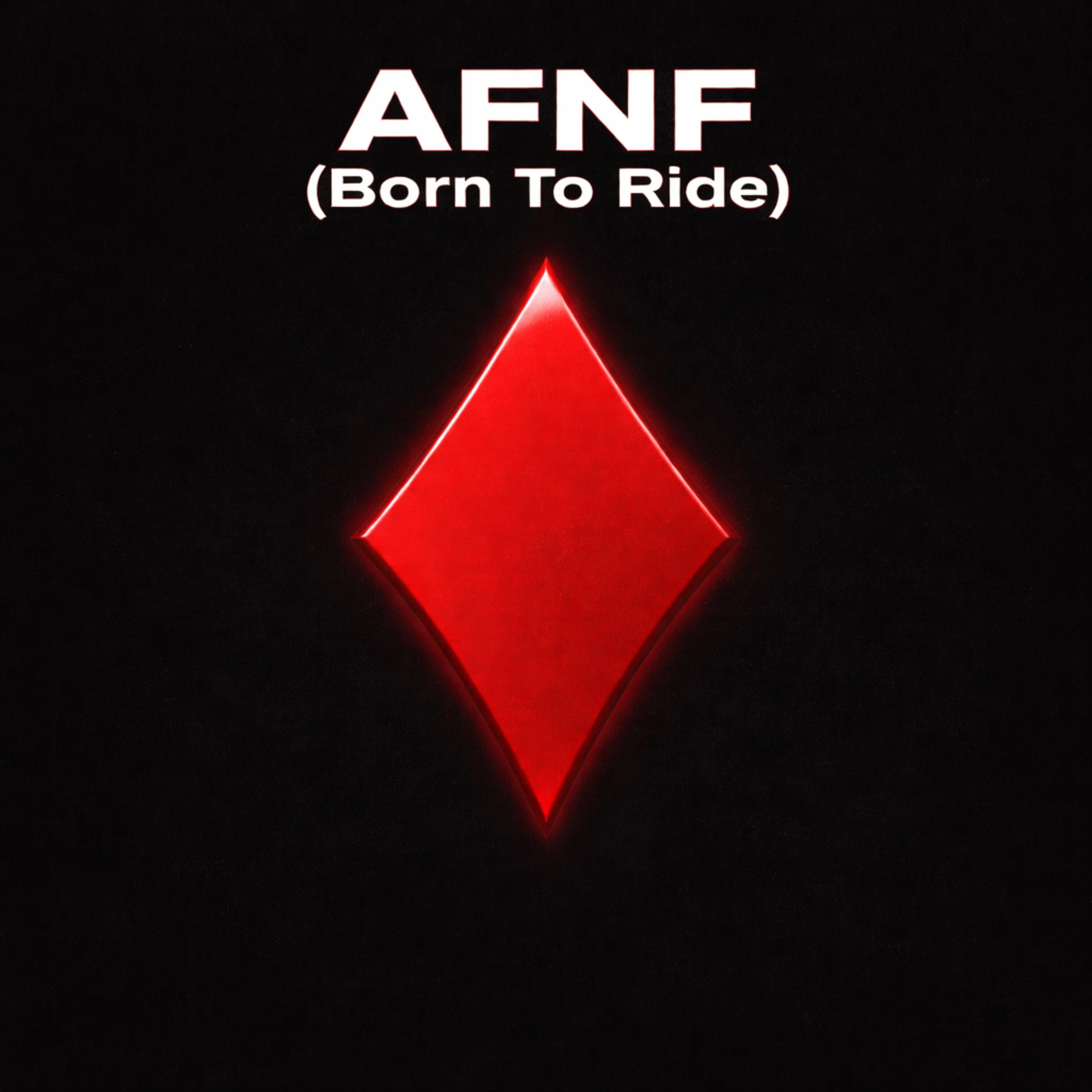 AFNF (Born To Ride) artwork