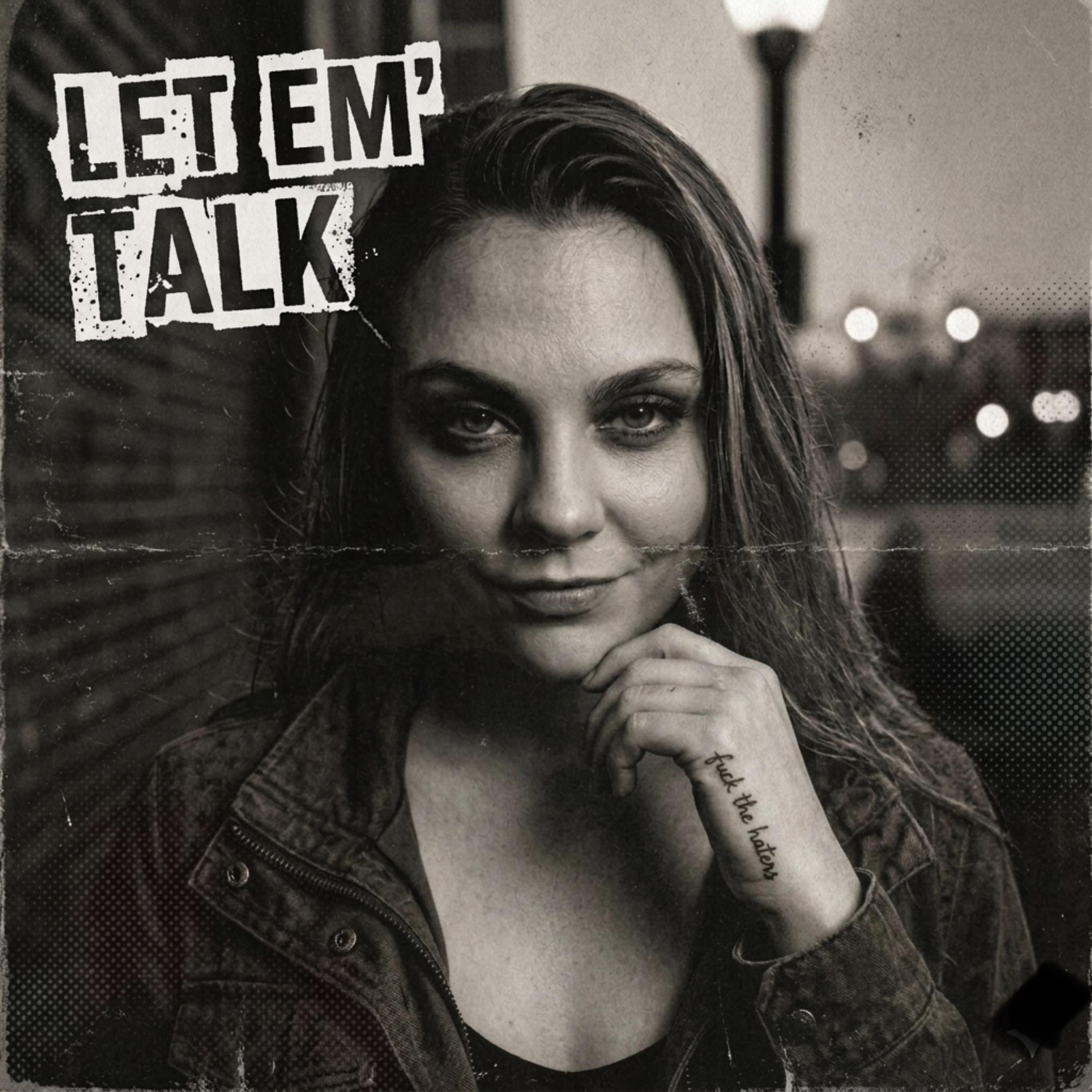 Let em ' talk by Broken Rebel cover art