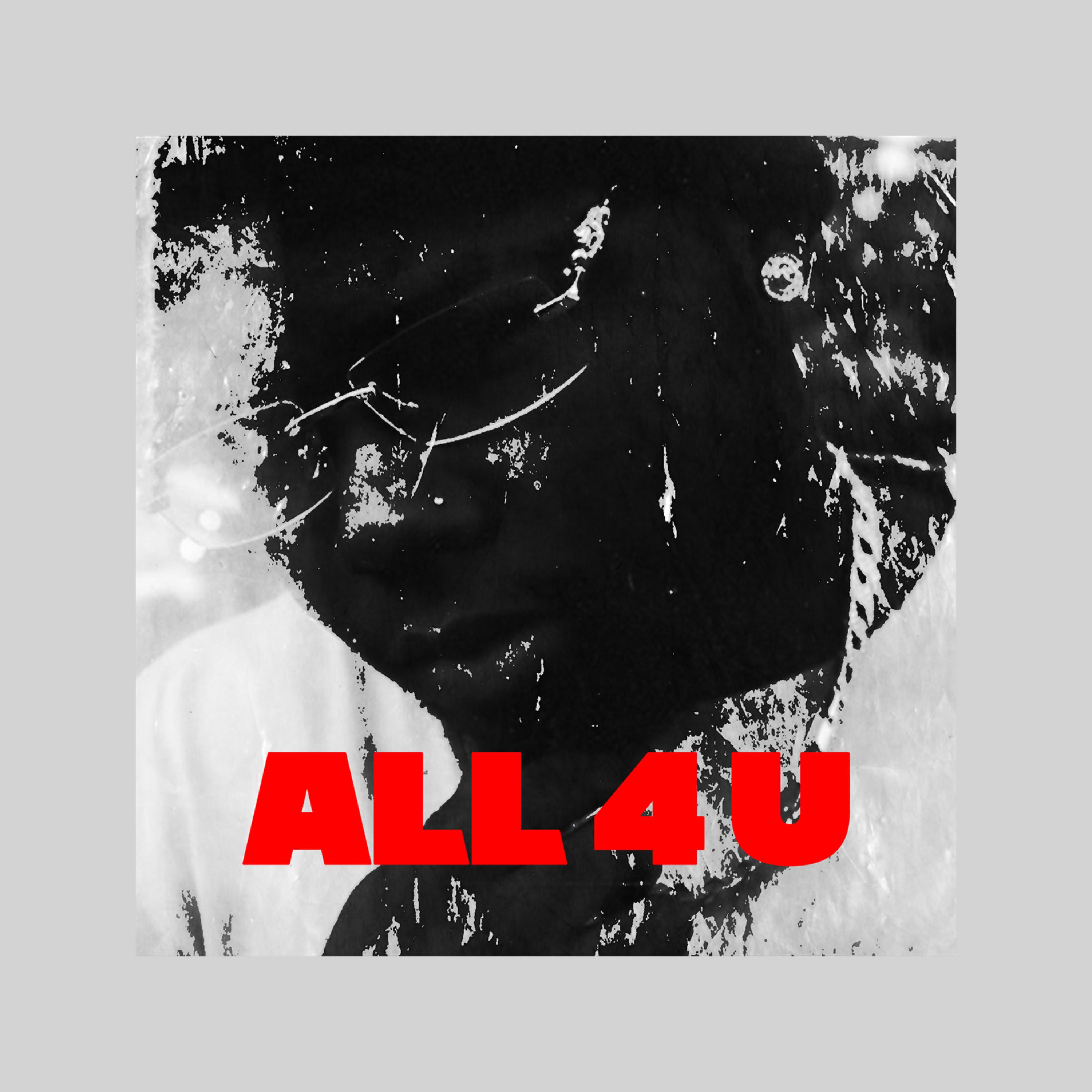 ALL 4 U artwork