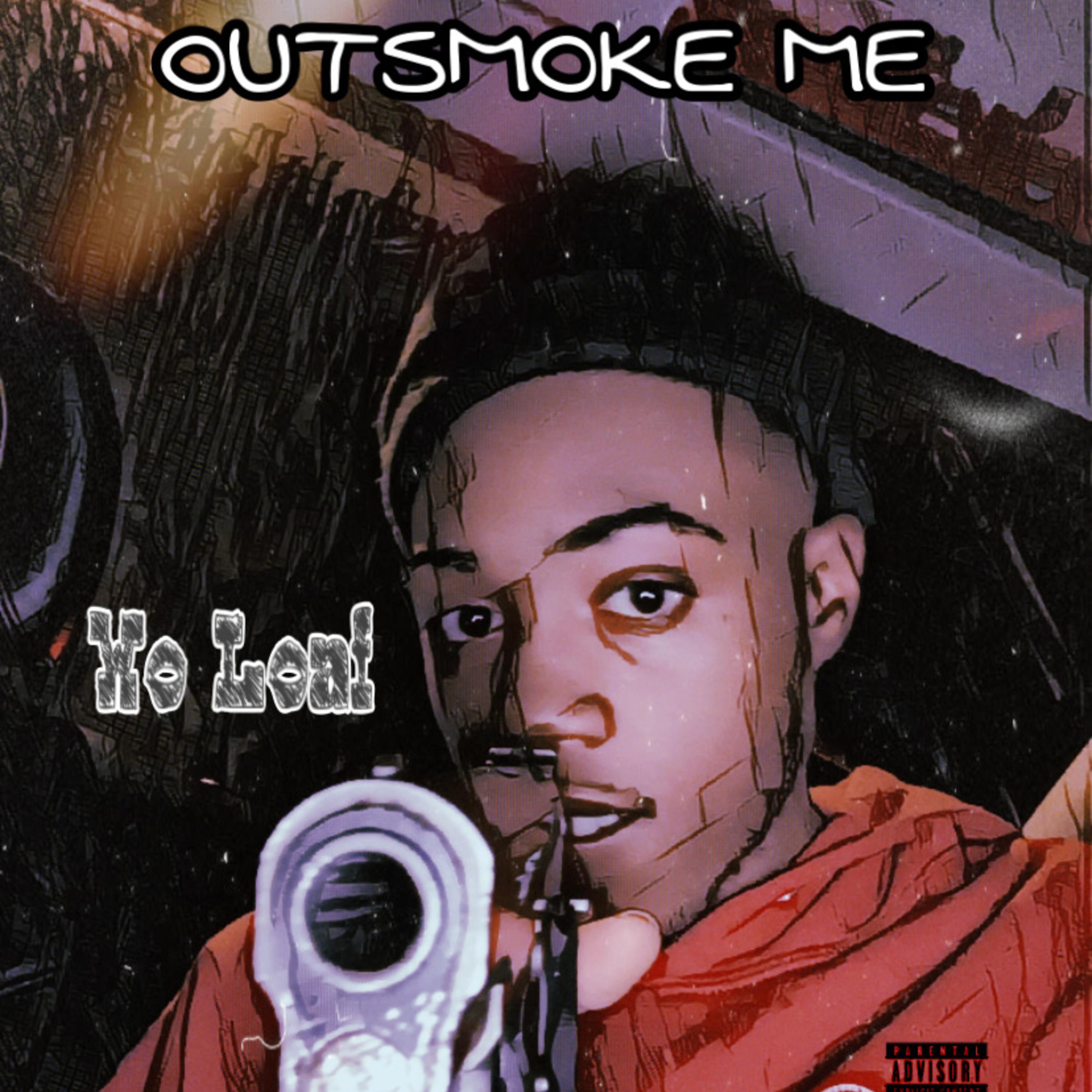 OutSmoke Me artwork