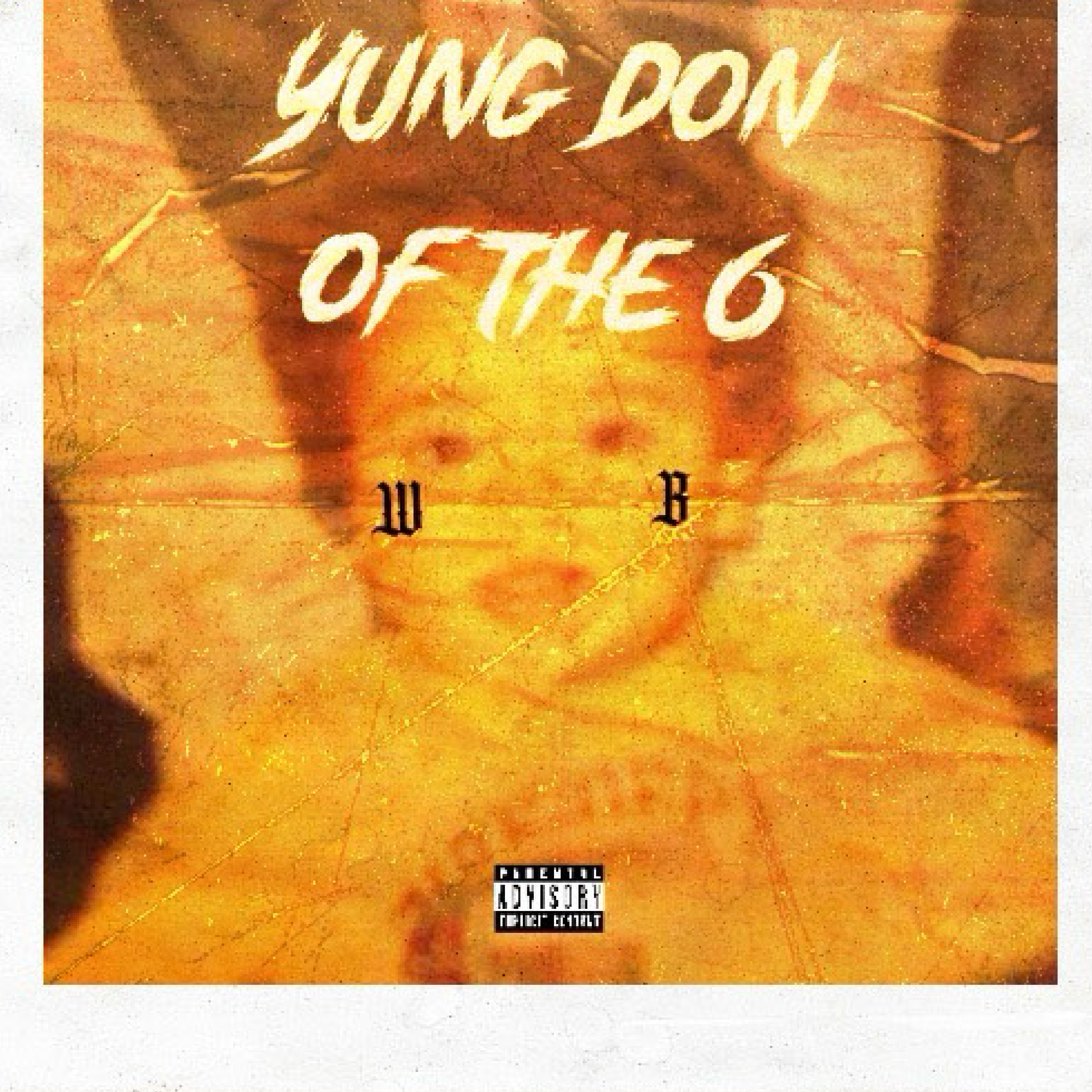 Yung Don of the 6 artwork