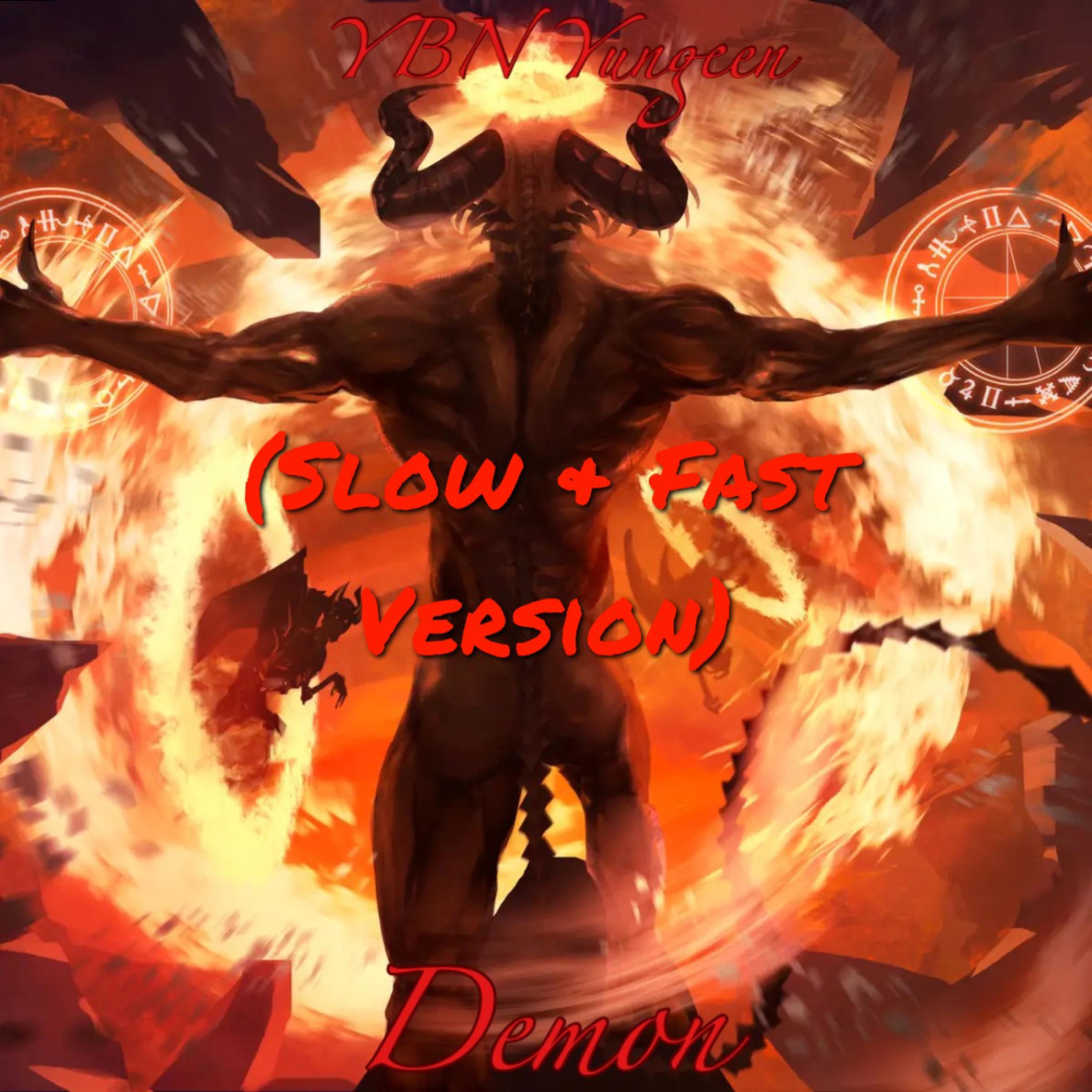 Demon (Slow & Fast Version) by YBN Yungeen cover art