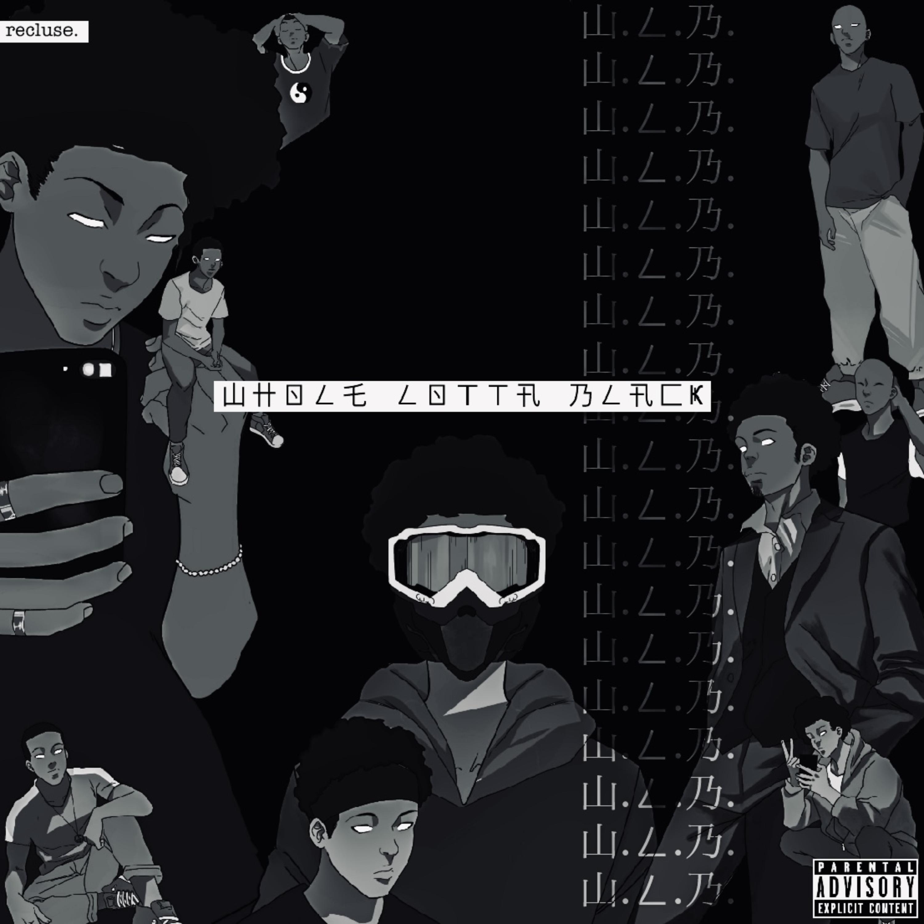 Whole Lotta Black. artwork