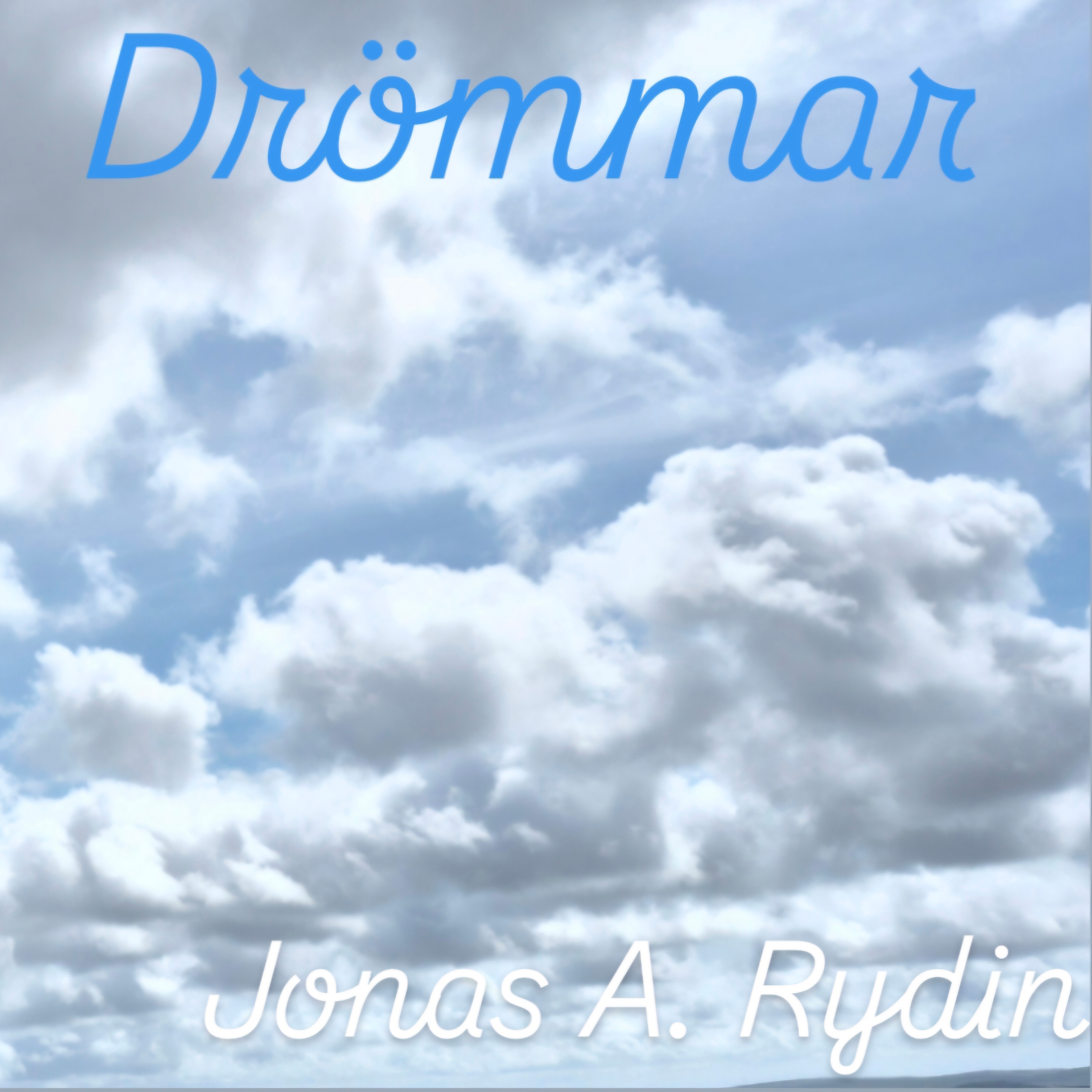 Drömmar (2026 Version) by Jonas A. Rydin | UnitedMasters