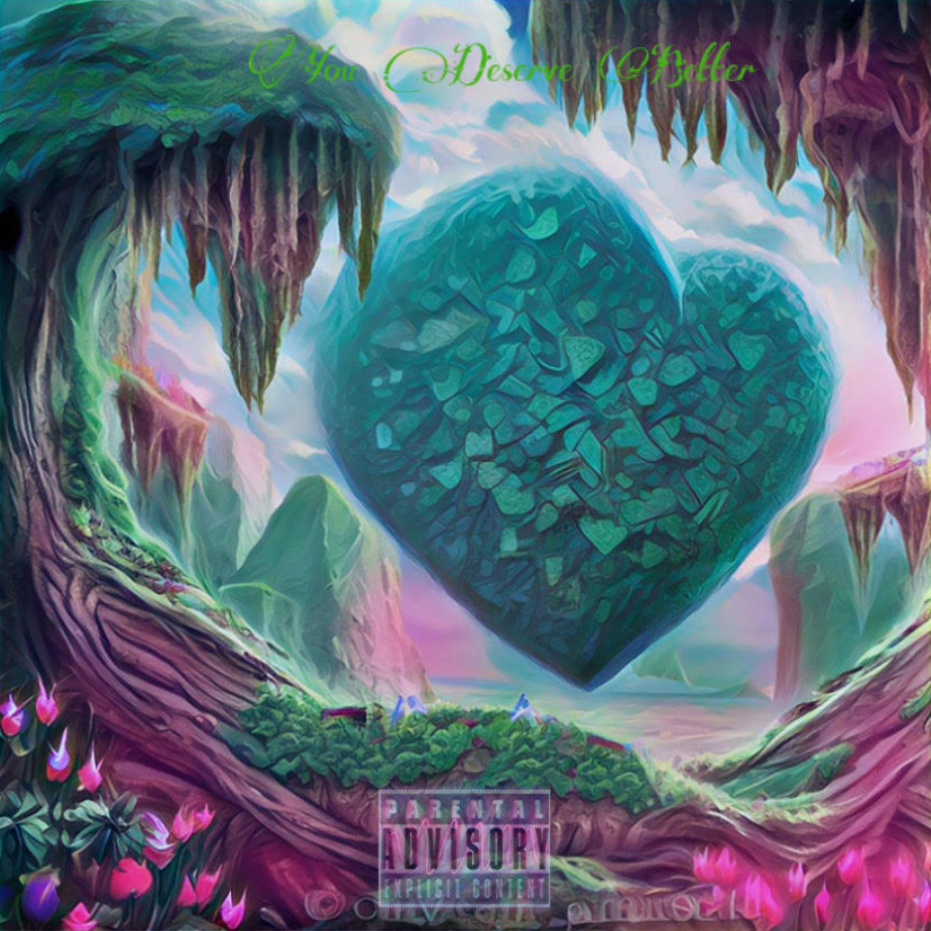 You Deserve Better artwork