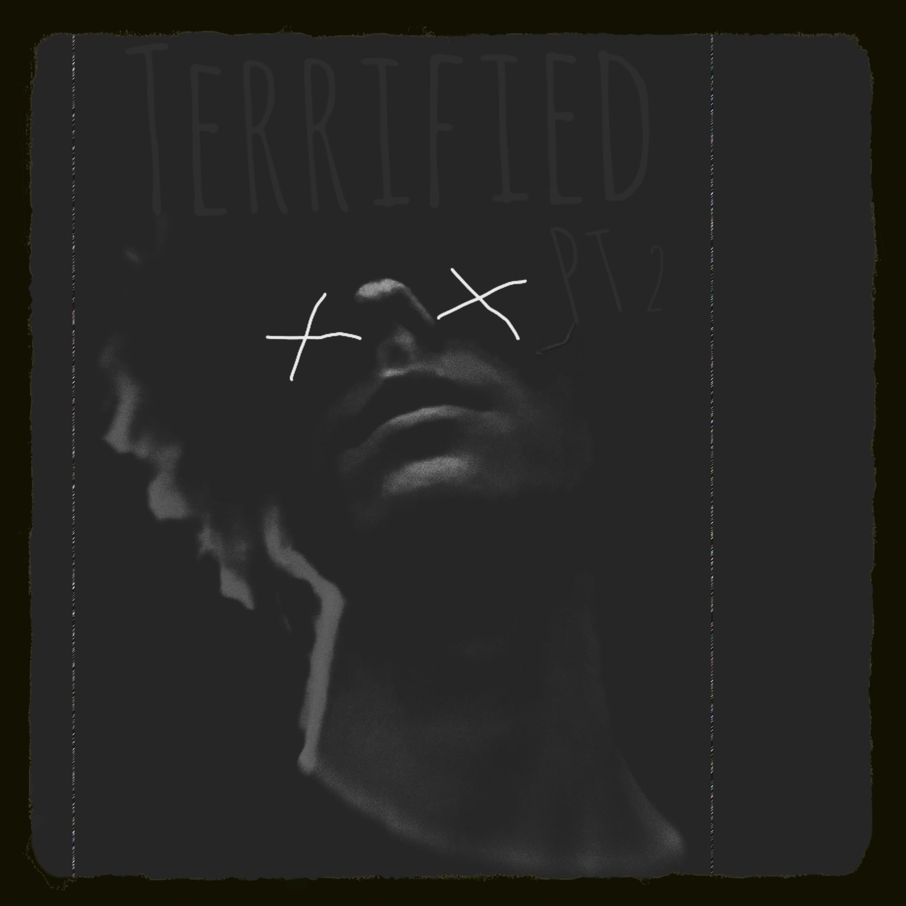 Terrified Pt2 artwork