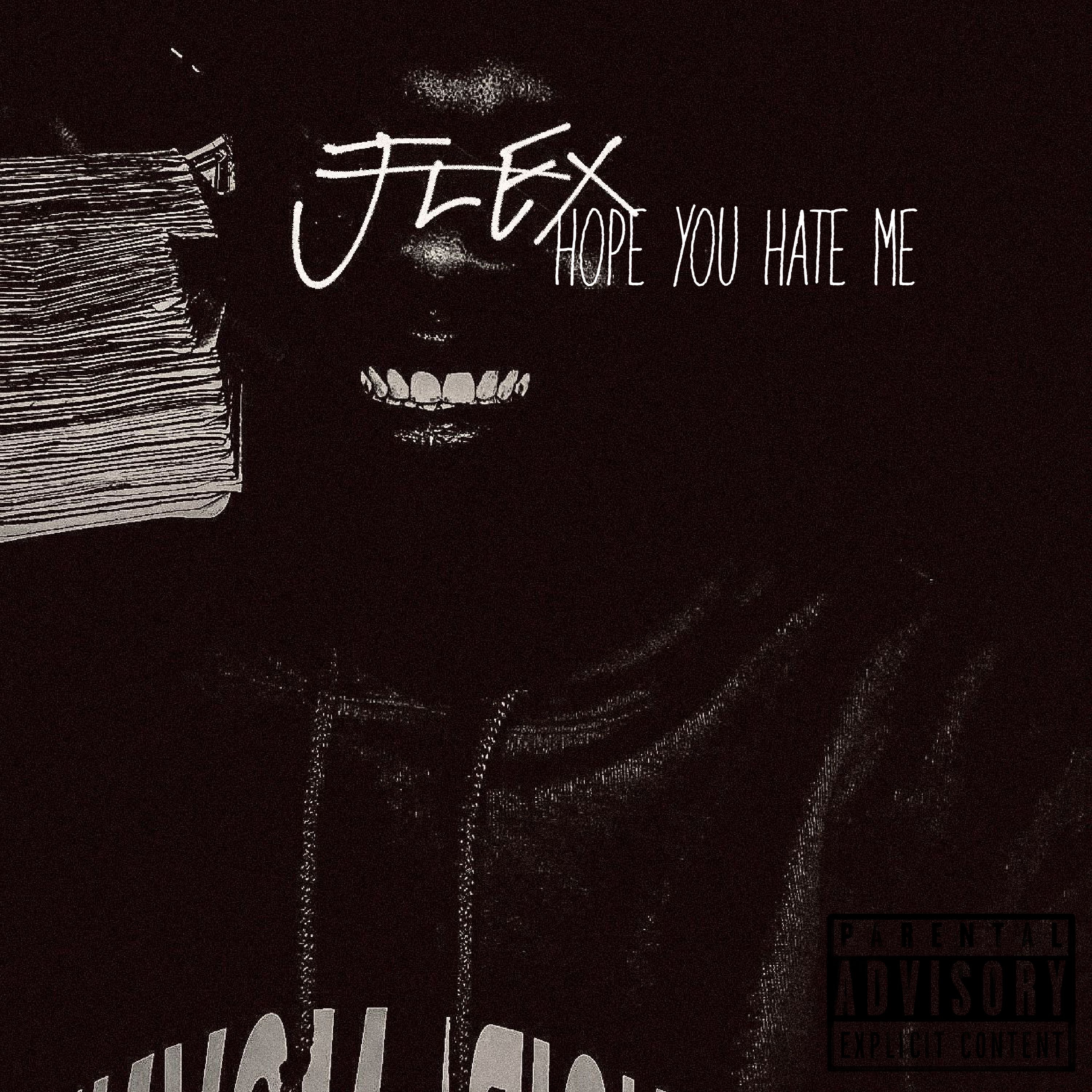 HOPE YOU HATE ME by Just FLEX cover art