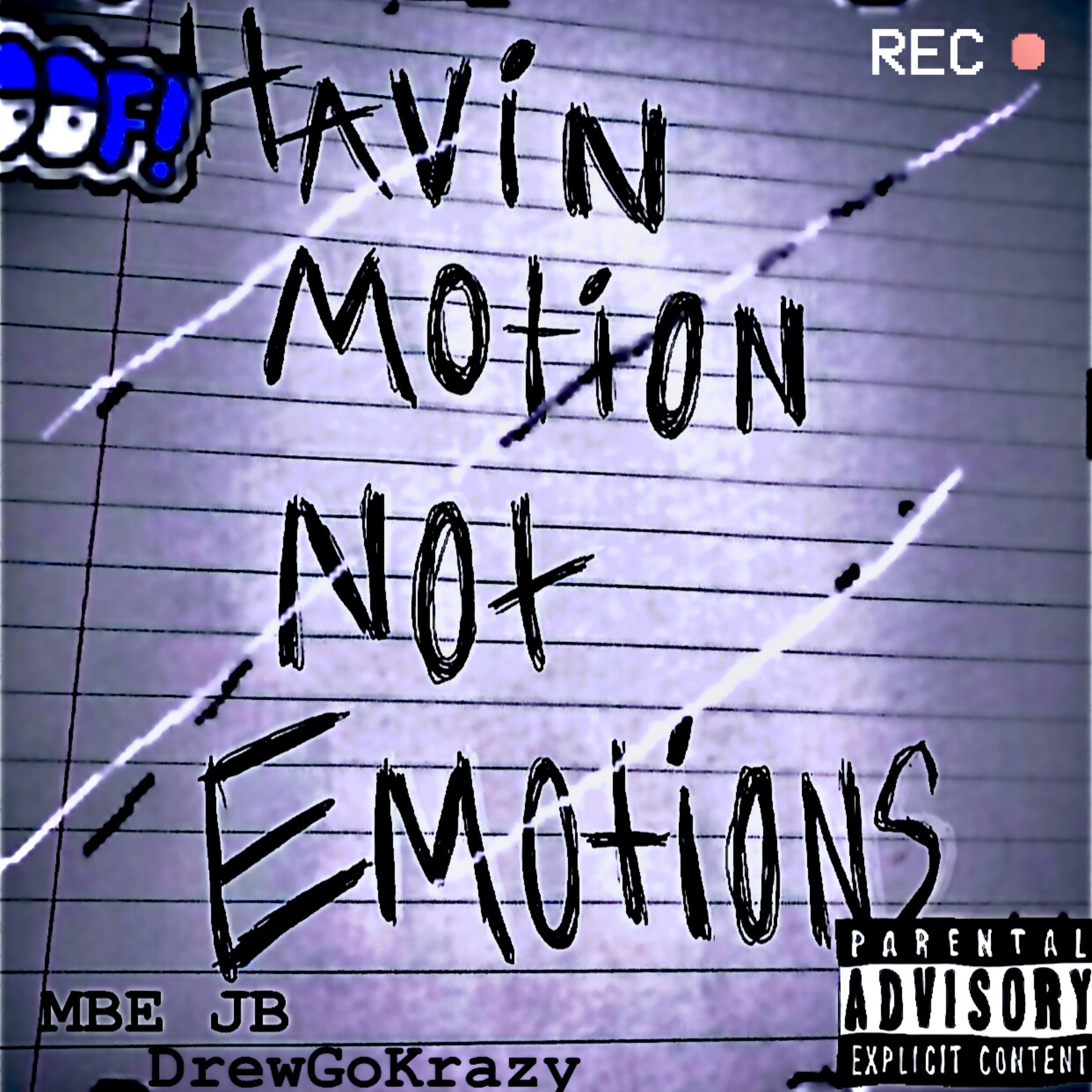 Havin Motion Not Emotions artwork