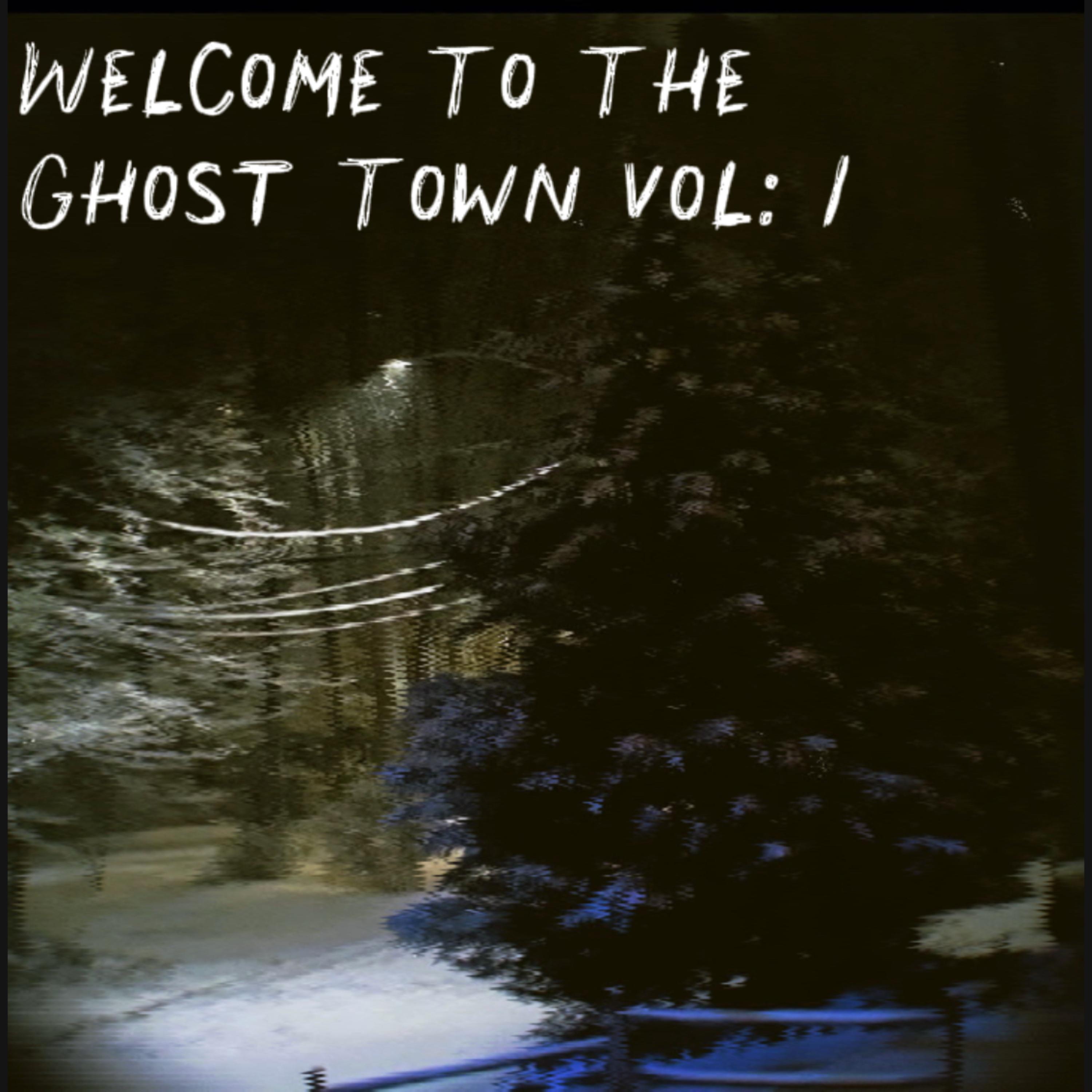 Welcome To The Ghost Town Vol.1 artwork
