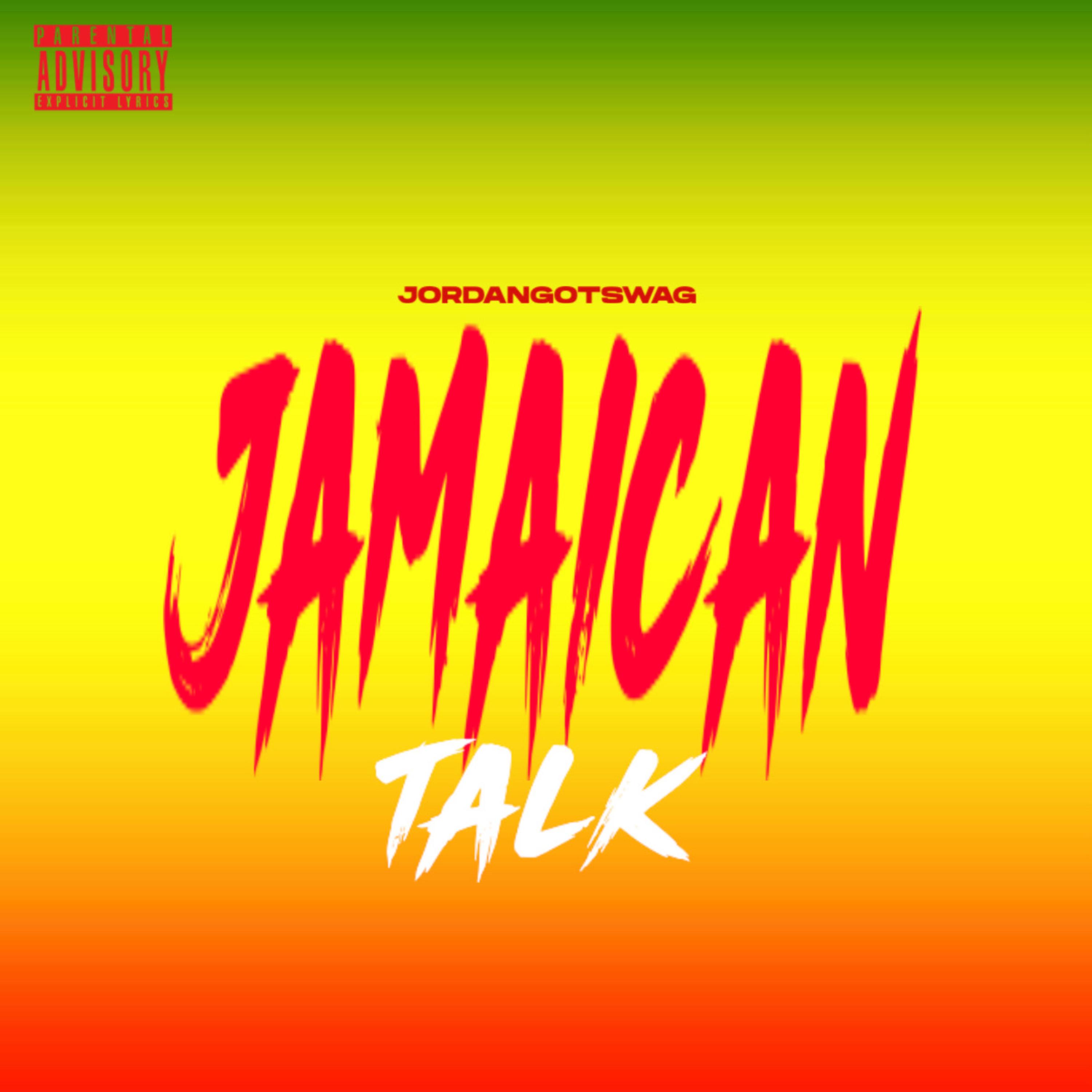 Jamaican Talk by JordanGotSwag cover art