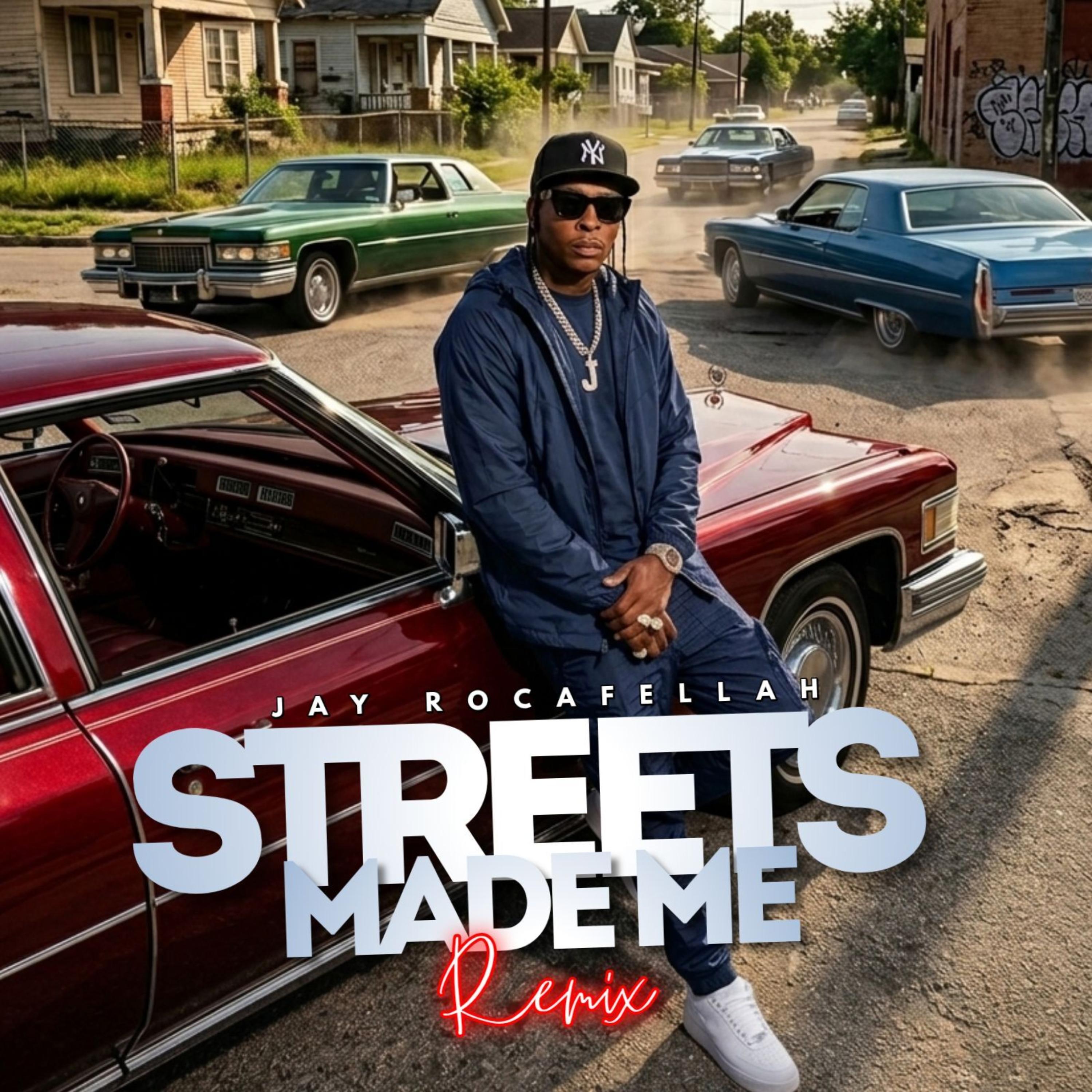 Streets Made Me (Remix) artwork