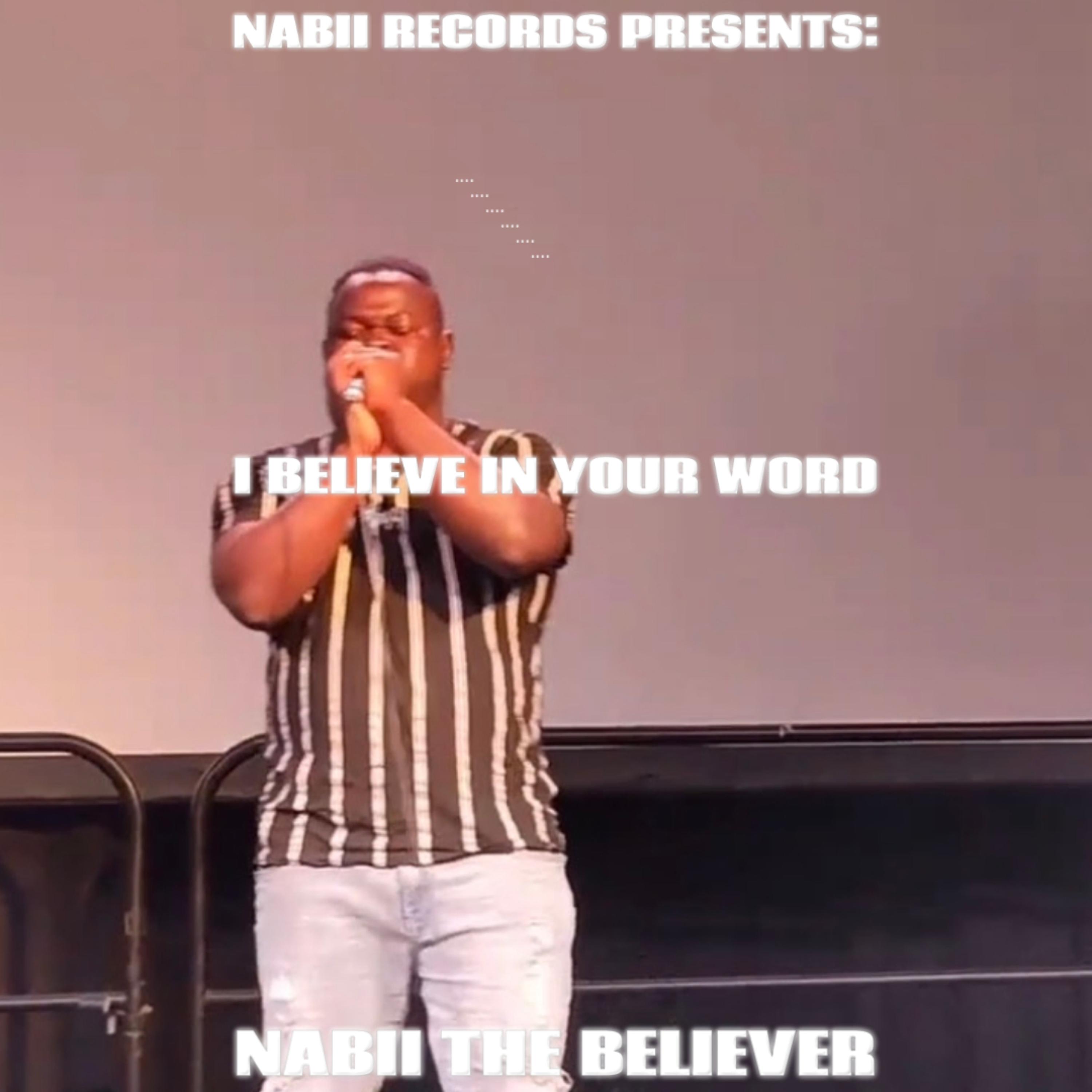I Believe In Your Word by Nabii The Believer cover art
