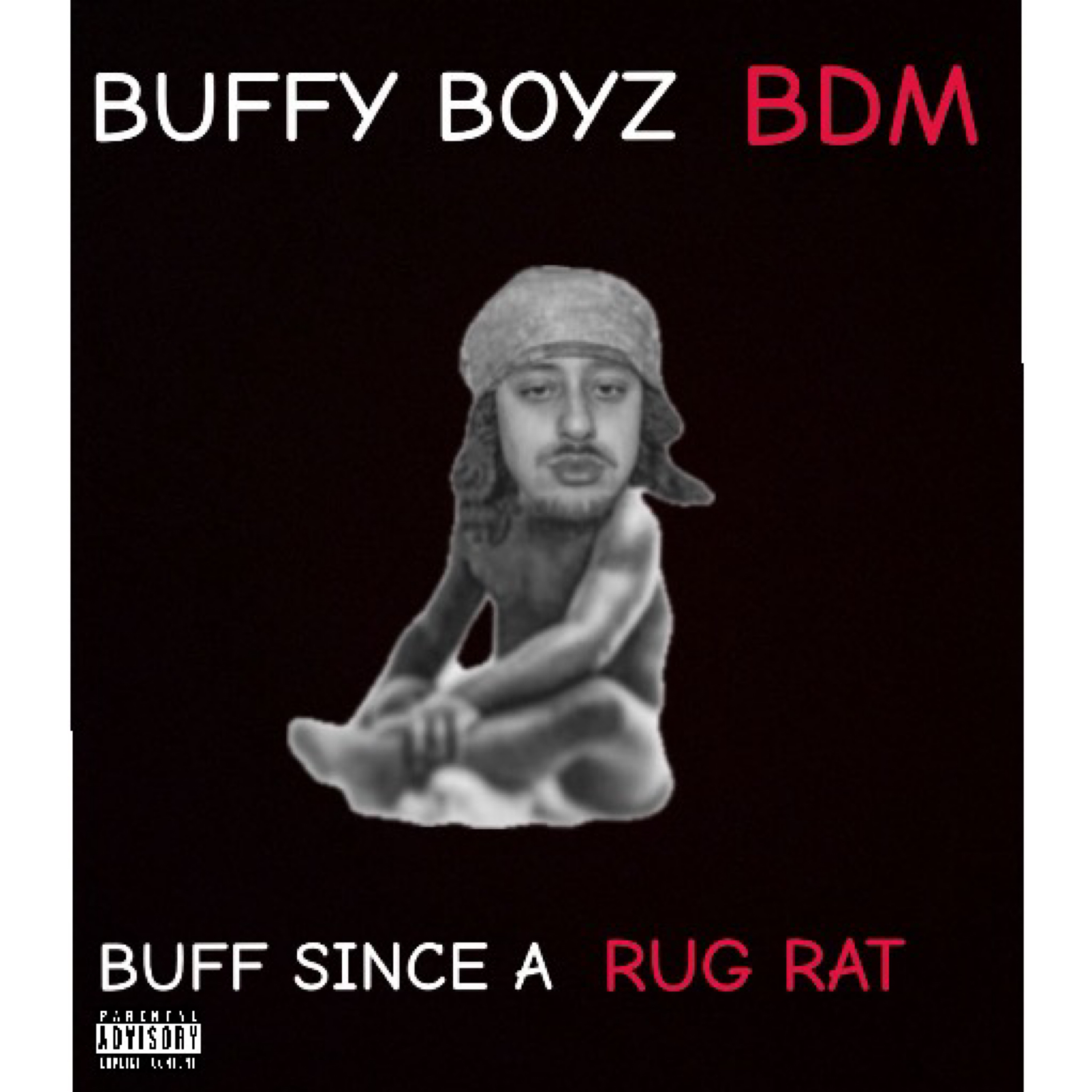 BUFF SINCE A RUGRAT artwork