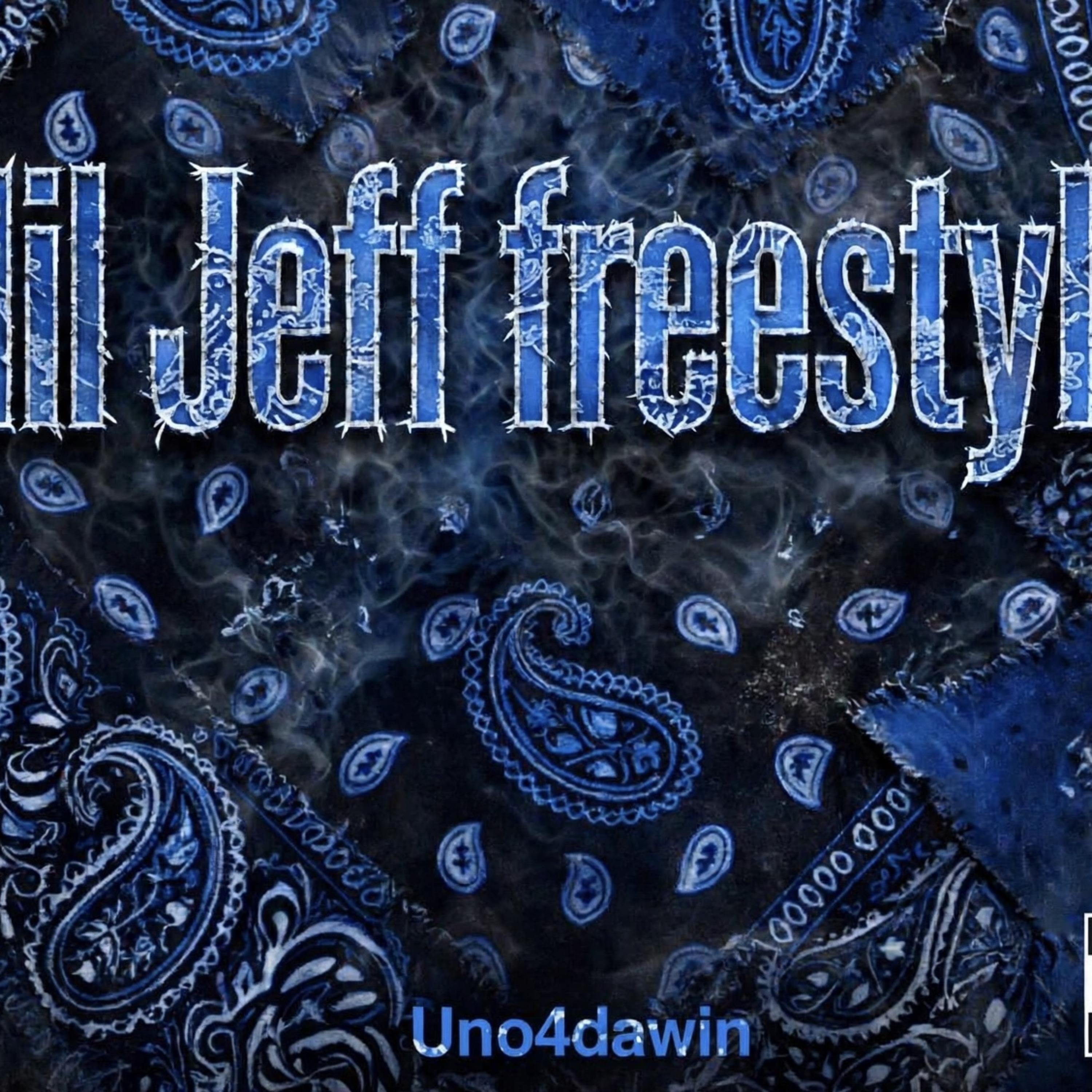 Lil Jeff Freestyle by Uno4dawin cover art