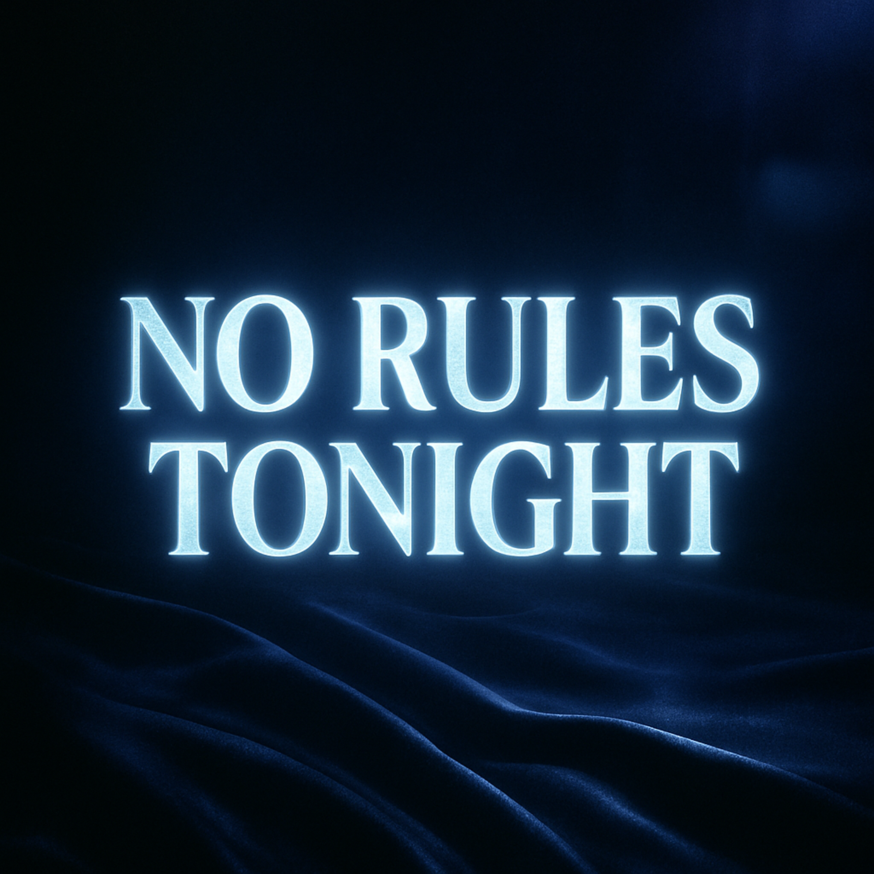 No Rules Tonight artwork