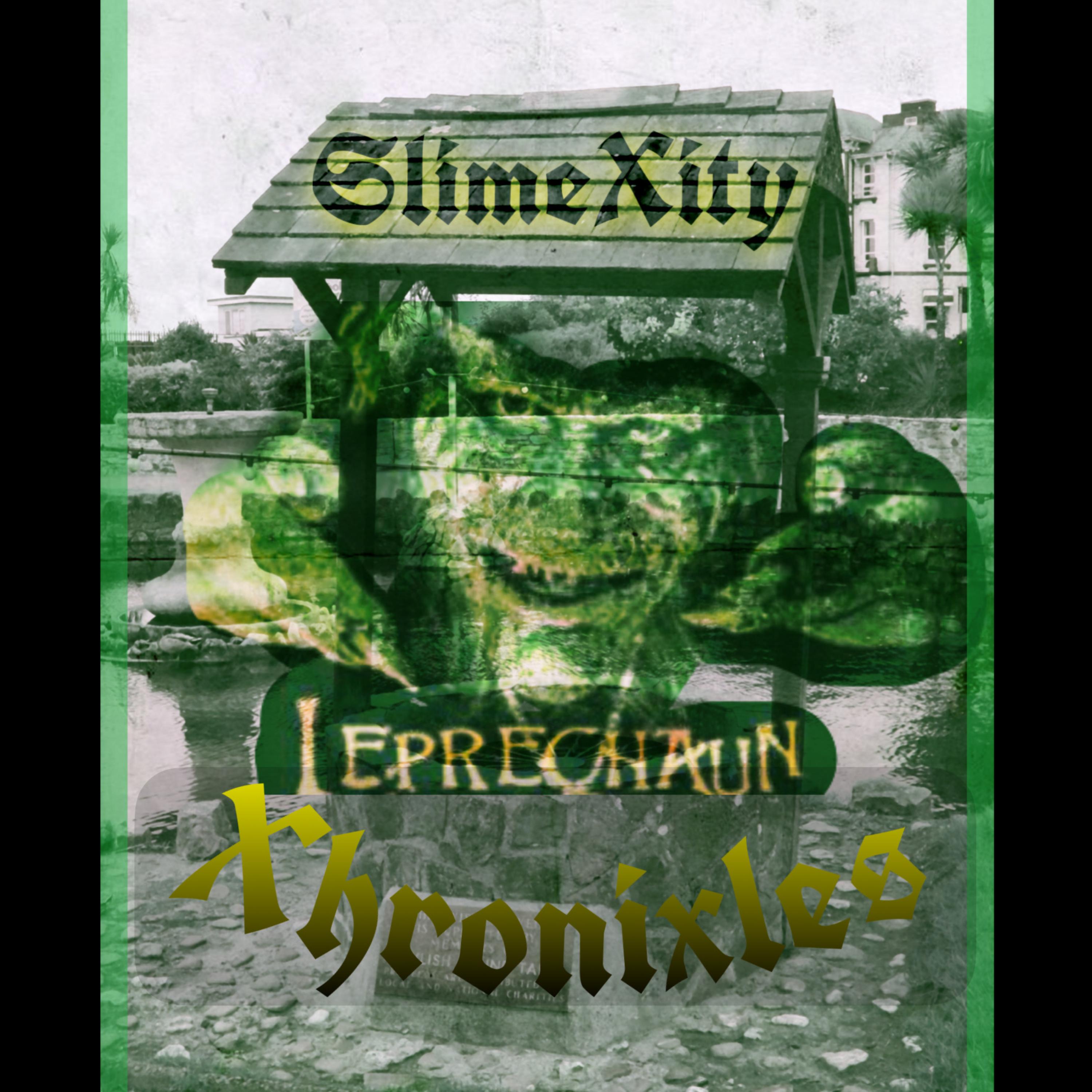 SlimeXity Leprechaun Xhronixles artwork