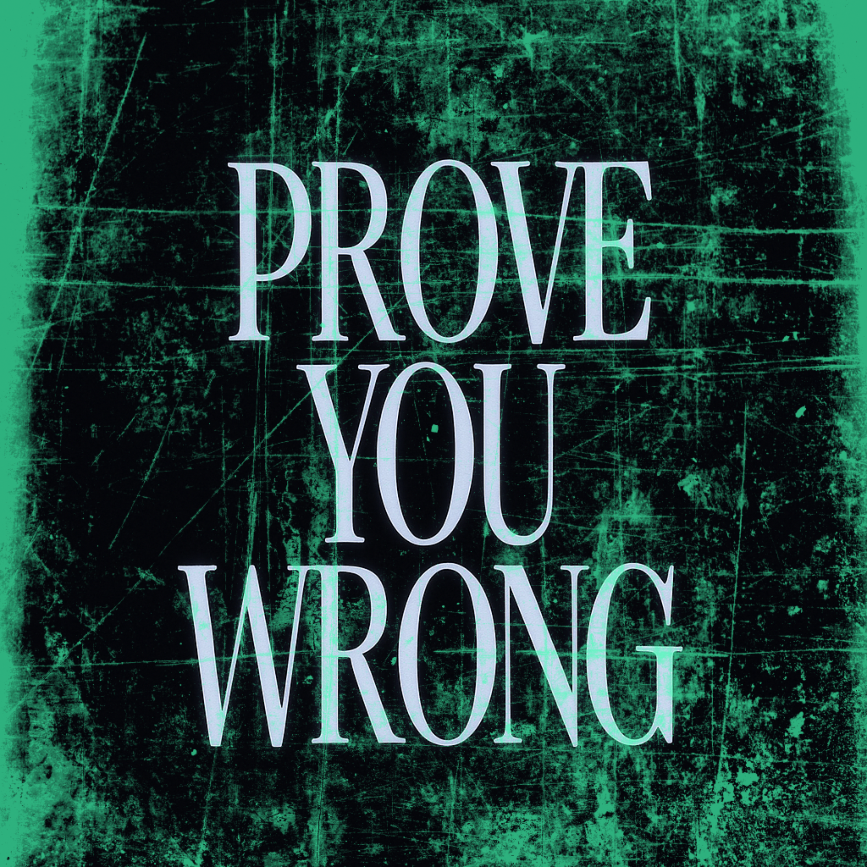 Prove You Wrong artwork