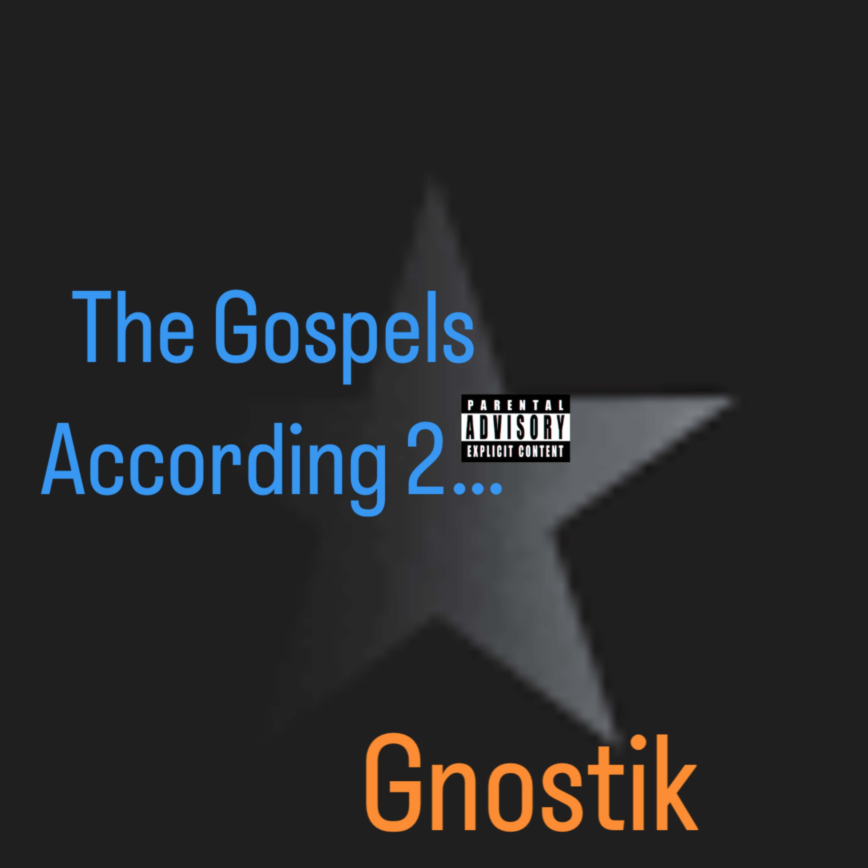 The Gospels According 2… by Gnostik cover art