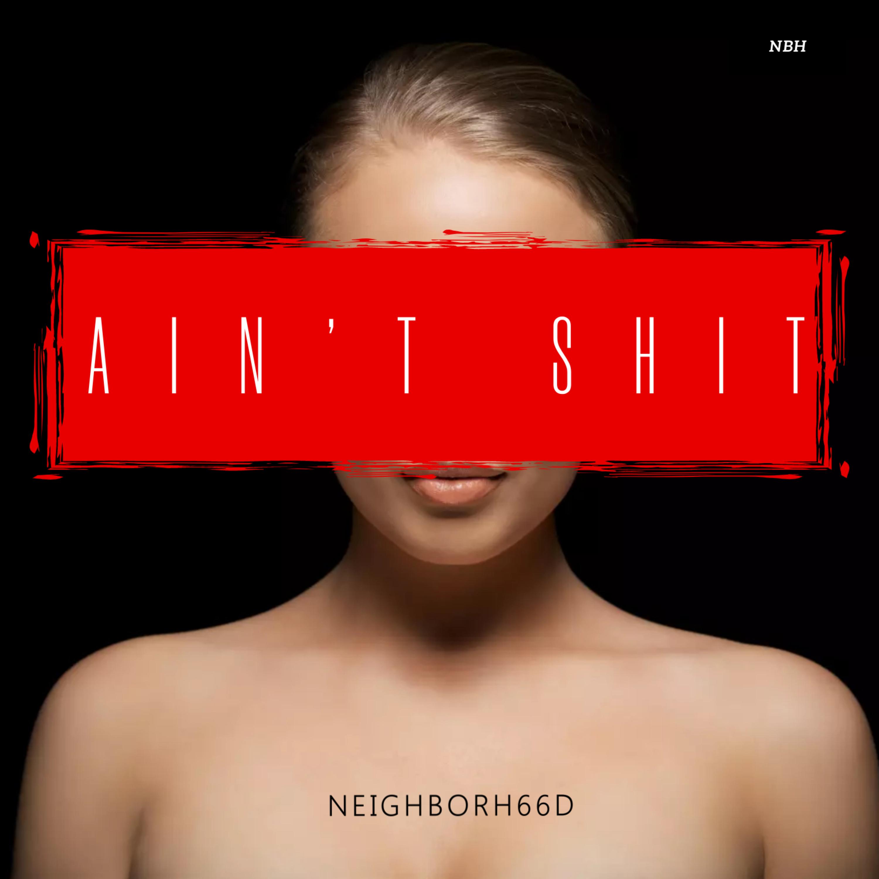 Ain't Shit artwork