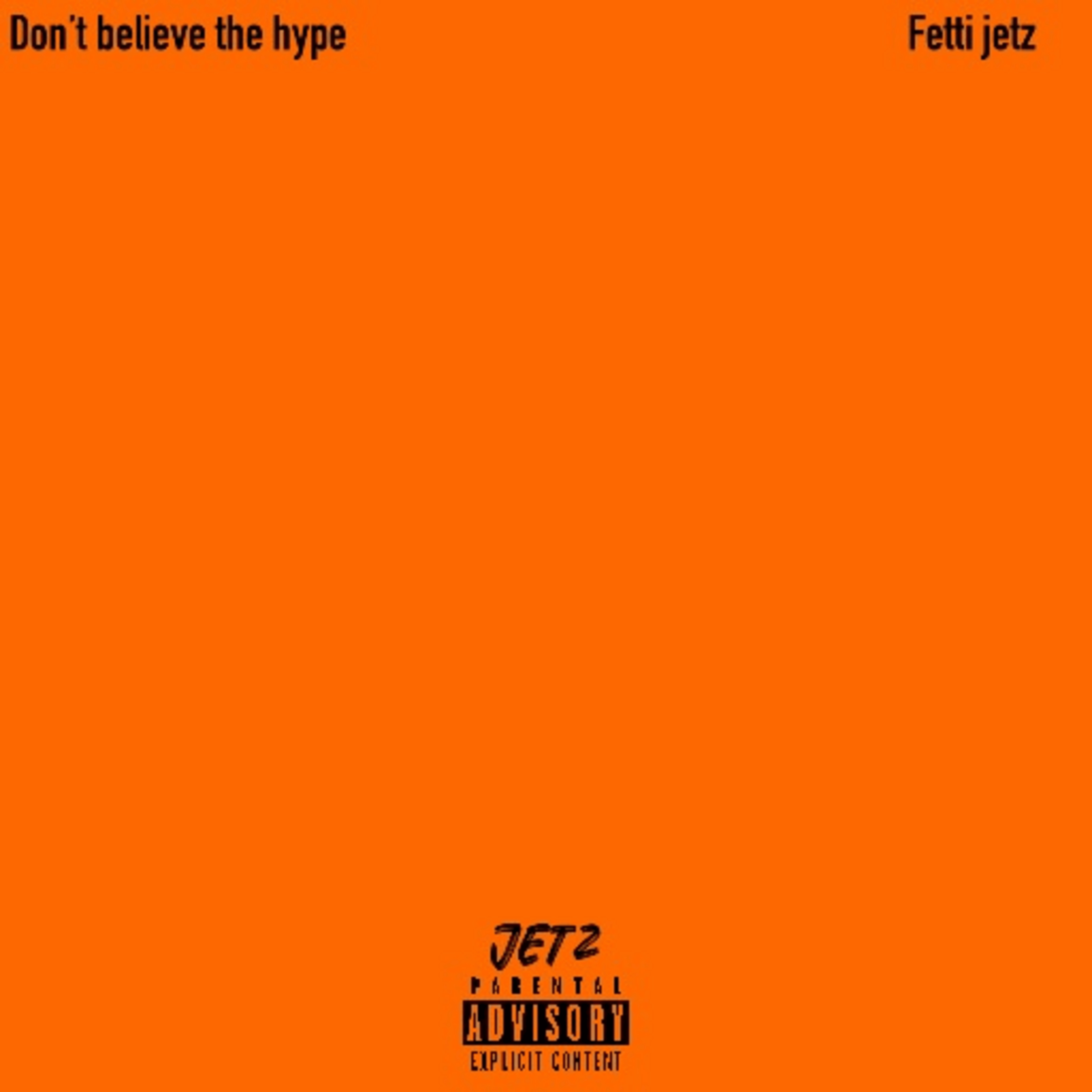 Don’t Believe The Hype (Ight) artwork