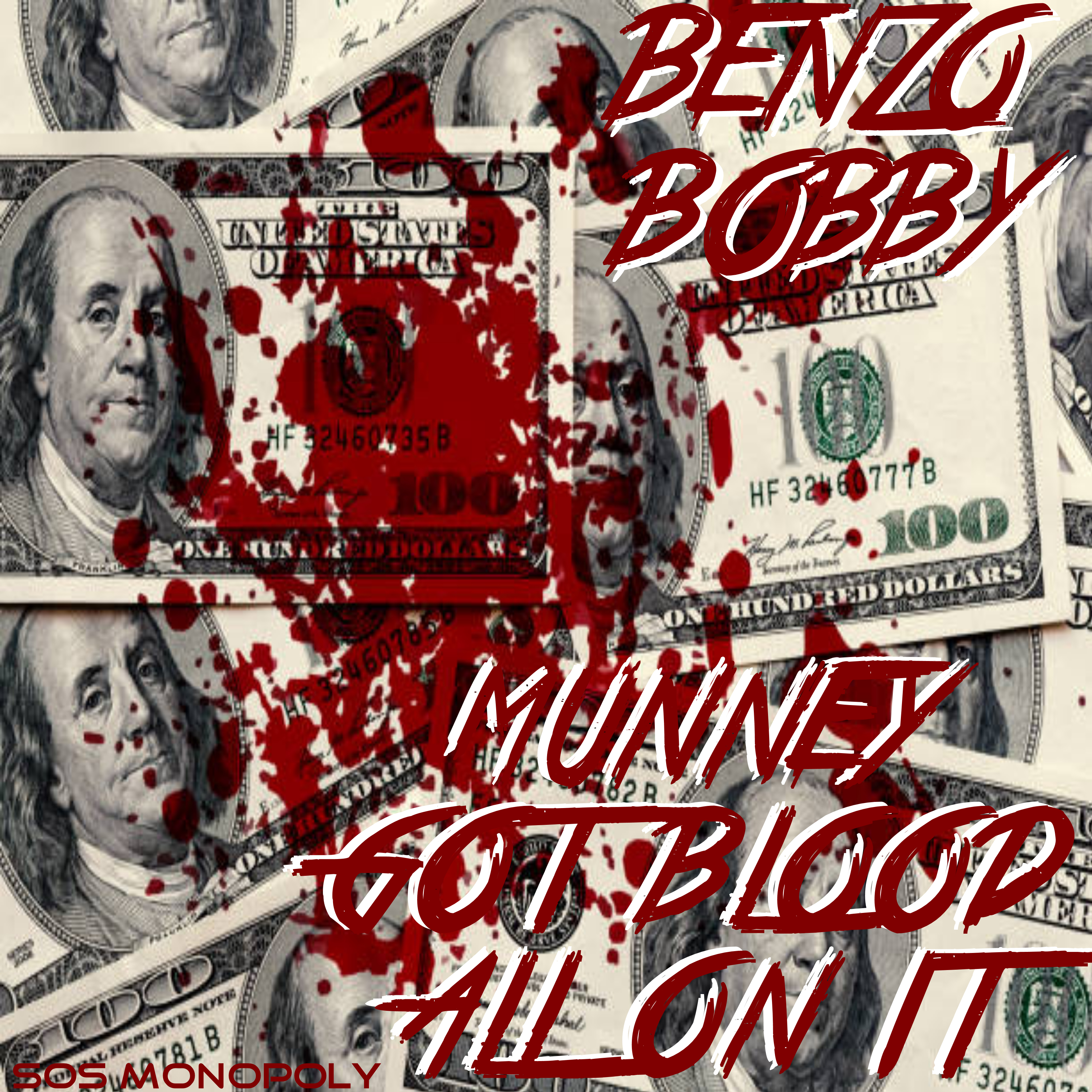 Munney Got Blood All On It by Benzo Bobby cover art