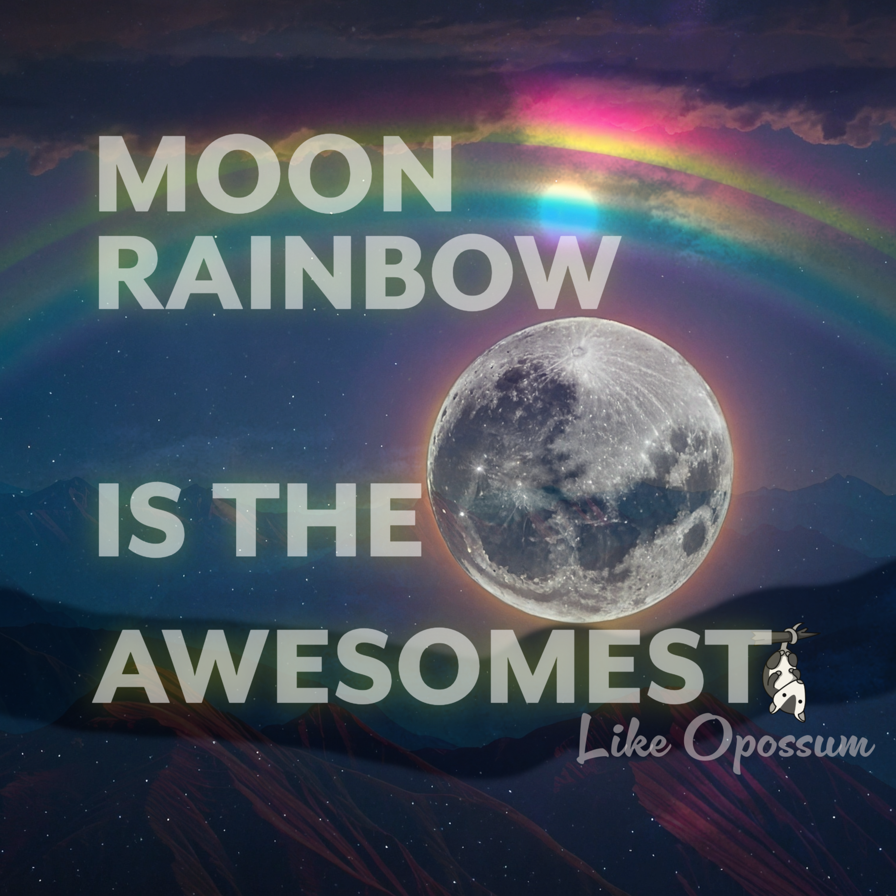 Moon Rainbow is the Awesomest artwork