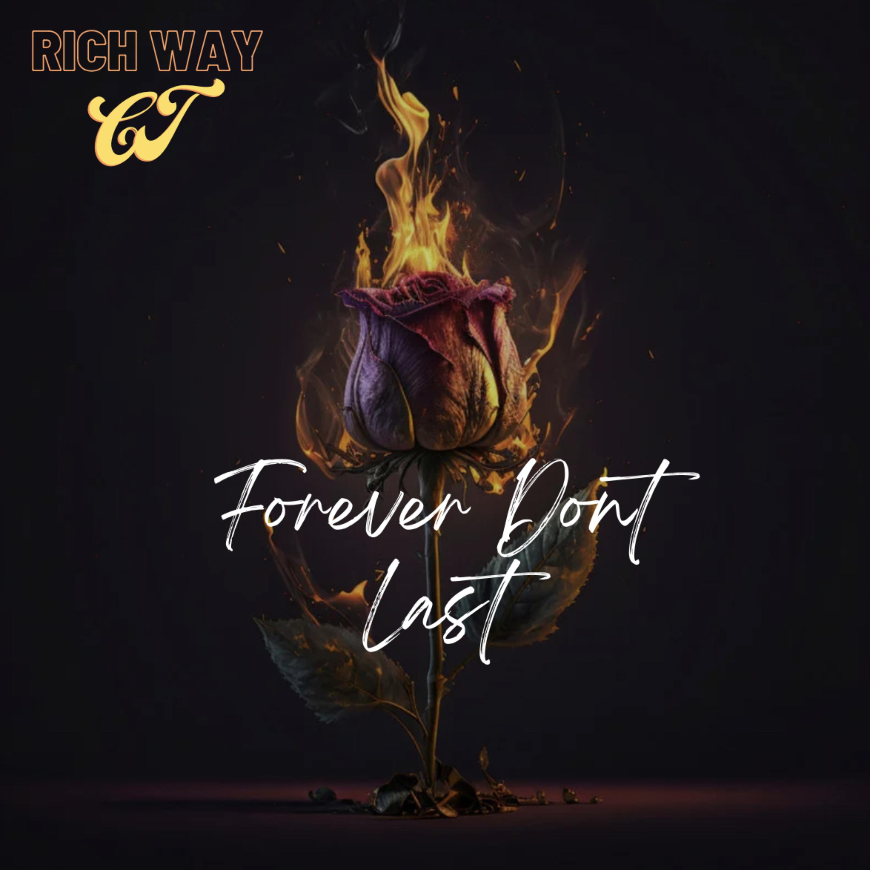 FOREVER DON’T LAST  by Rich Way CT cover art