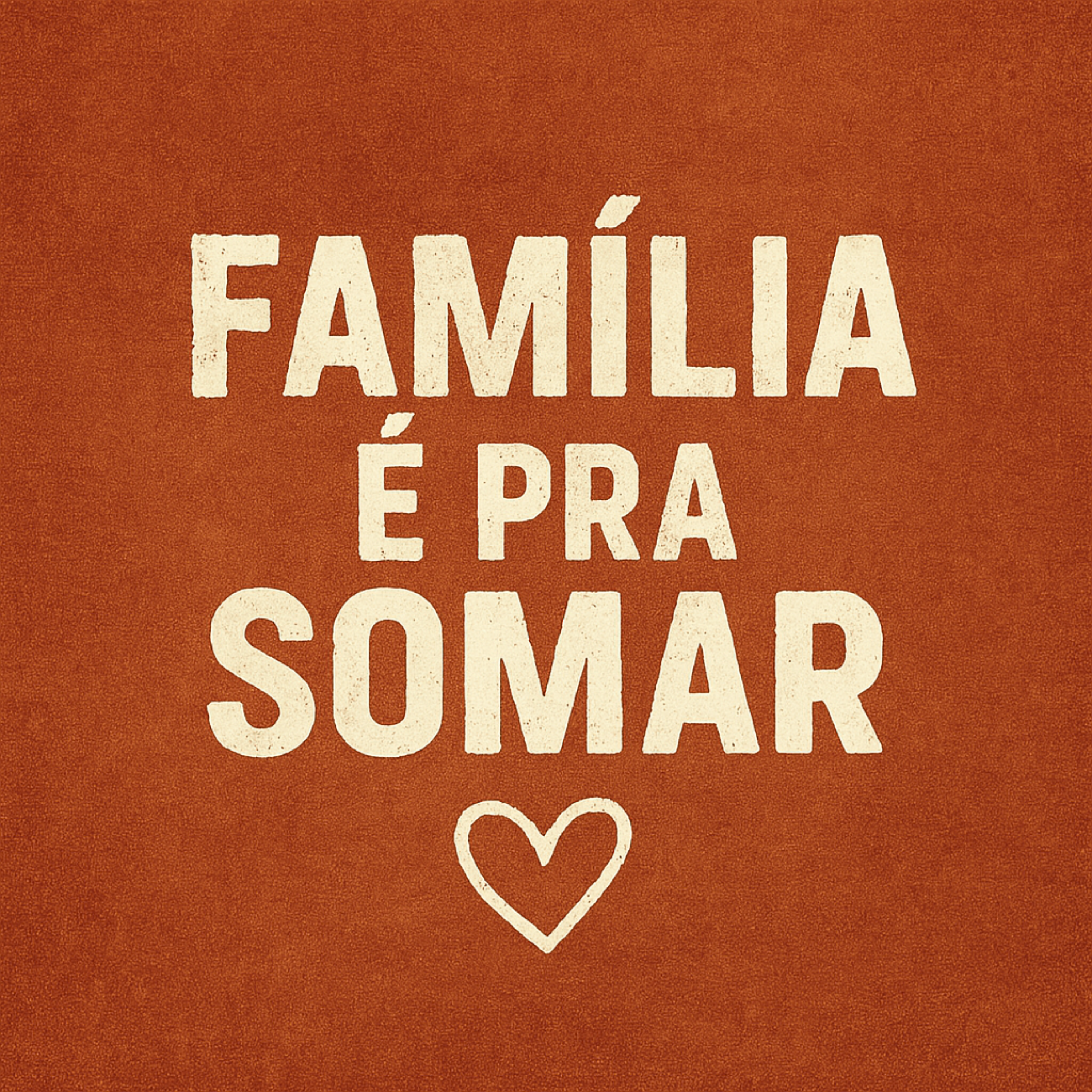 Família é pra somar artwork