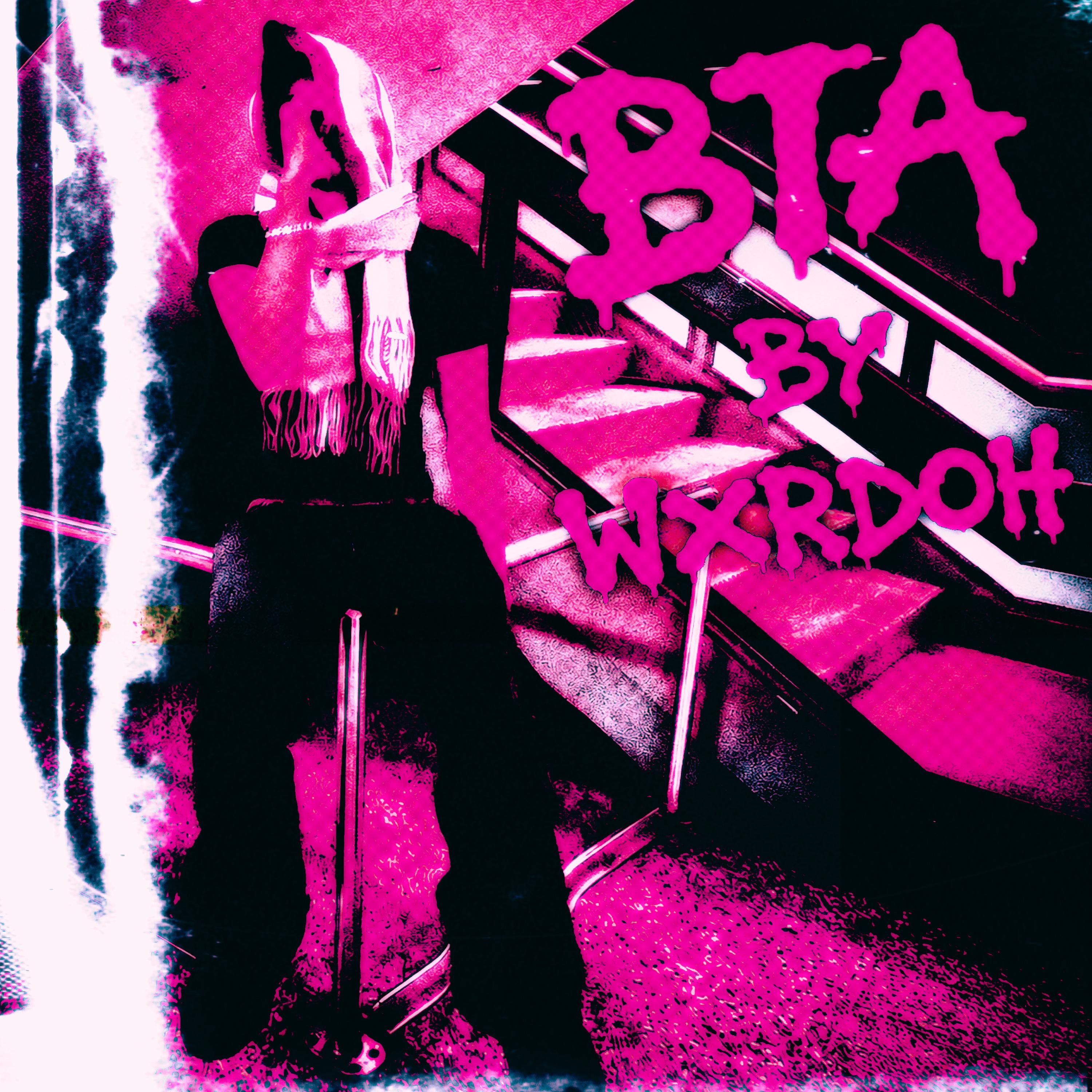 BTA by Wxrdoh cover art