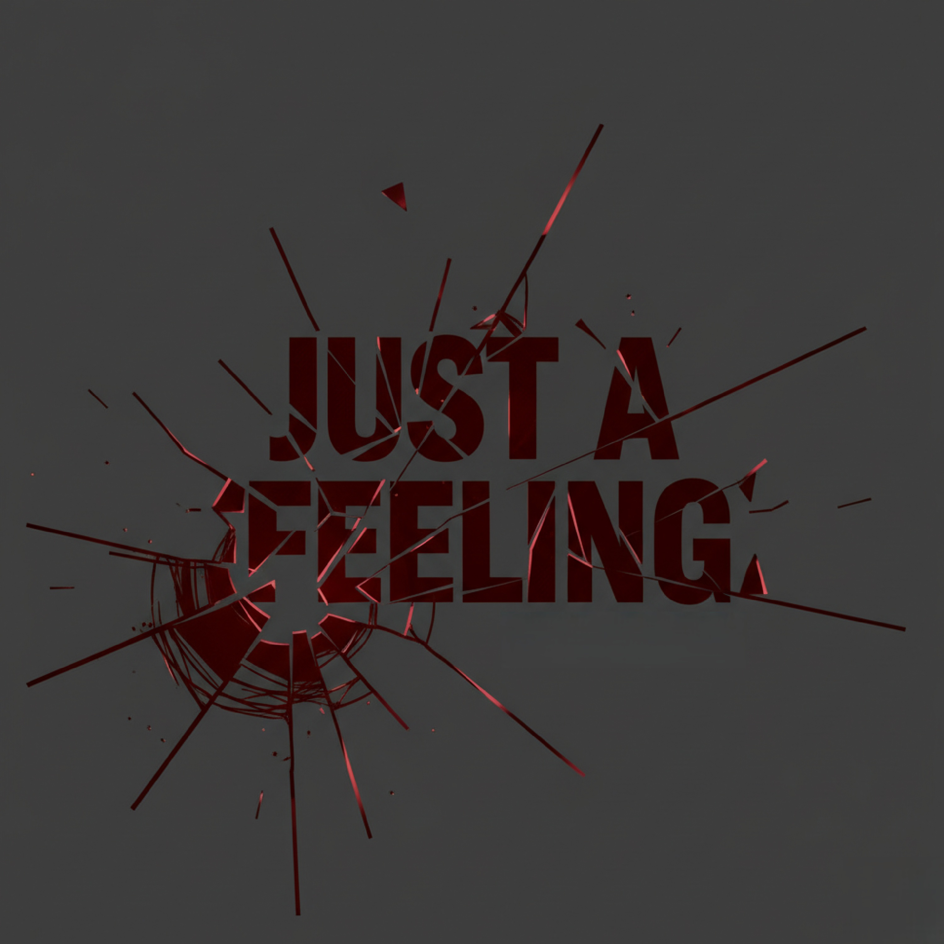 Just A Feeling artwork