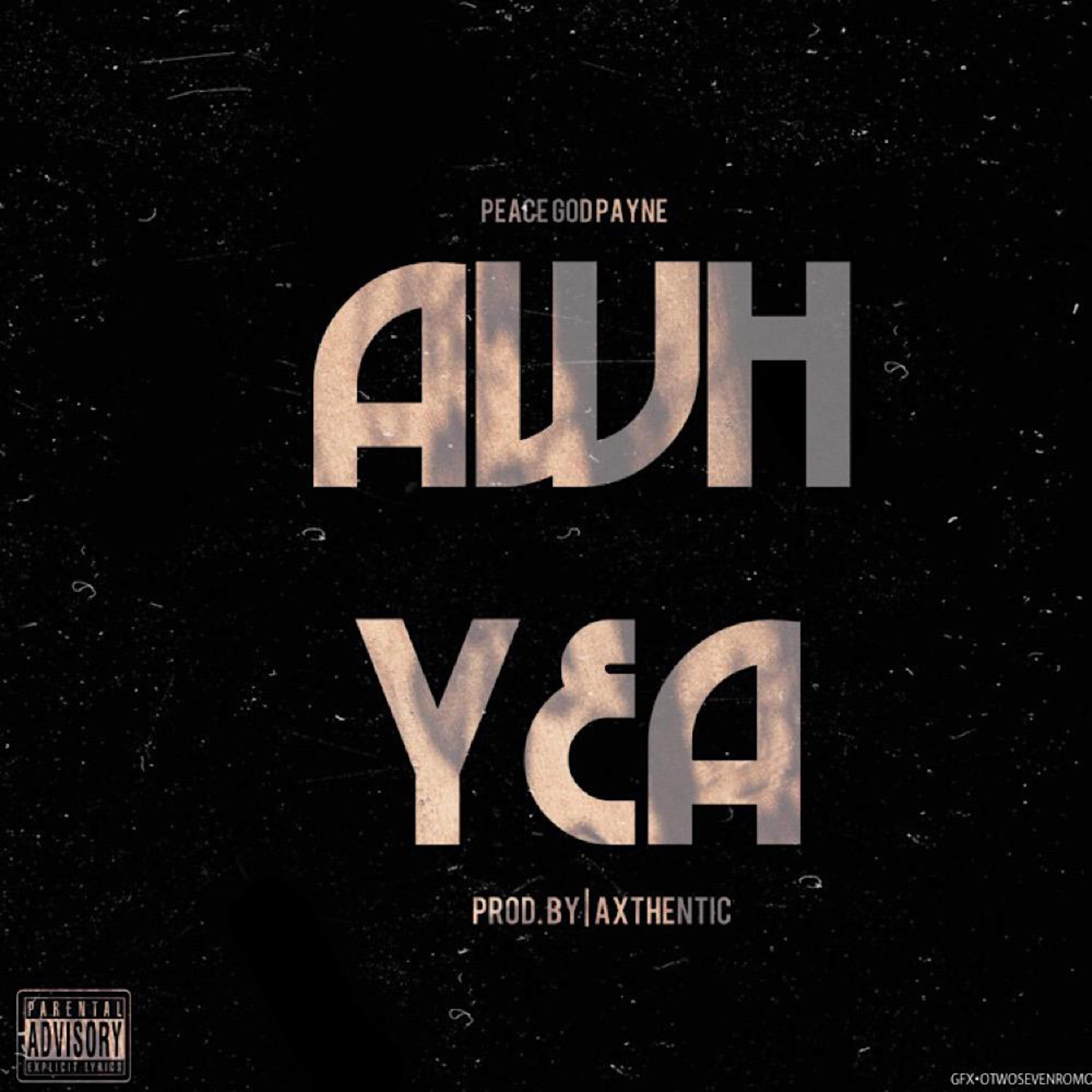 Awh Yea by Peace God Payne cover art