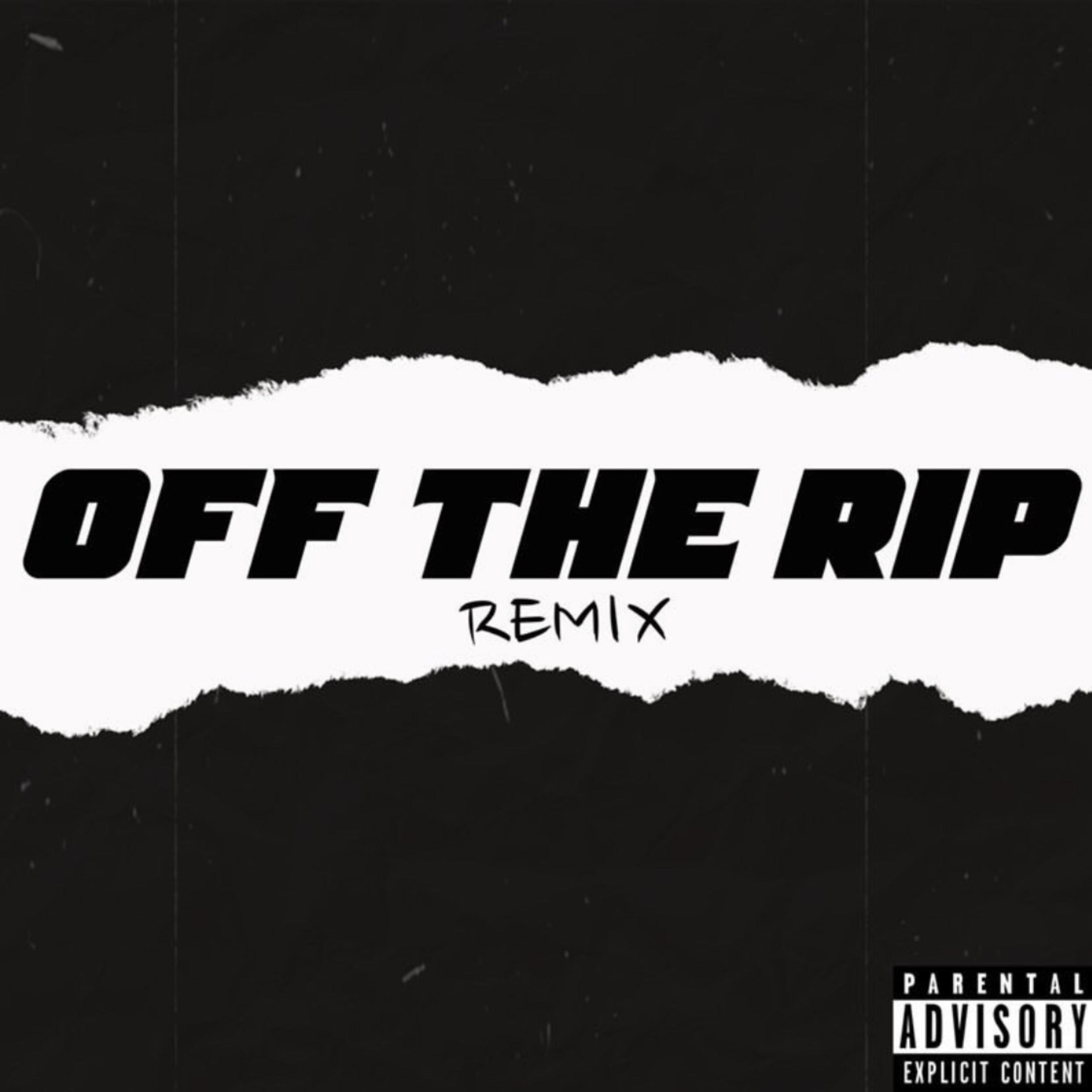 Off The Rip (remix) artwork