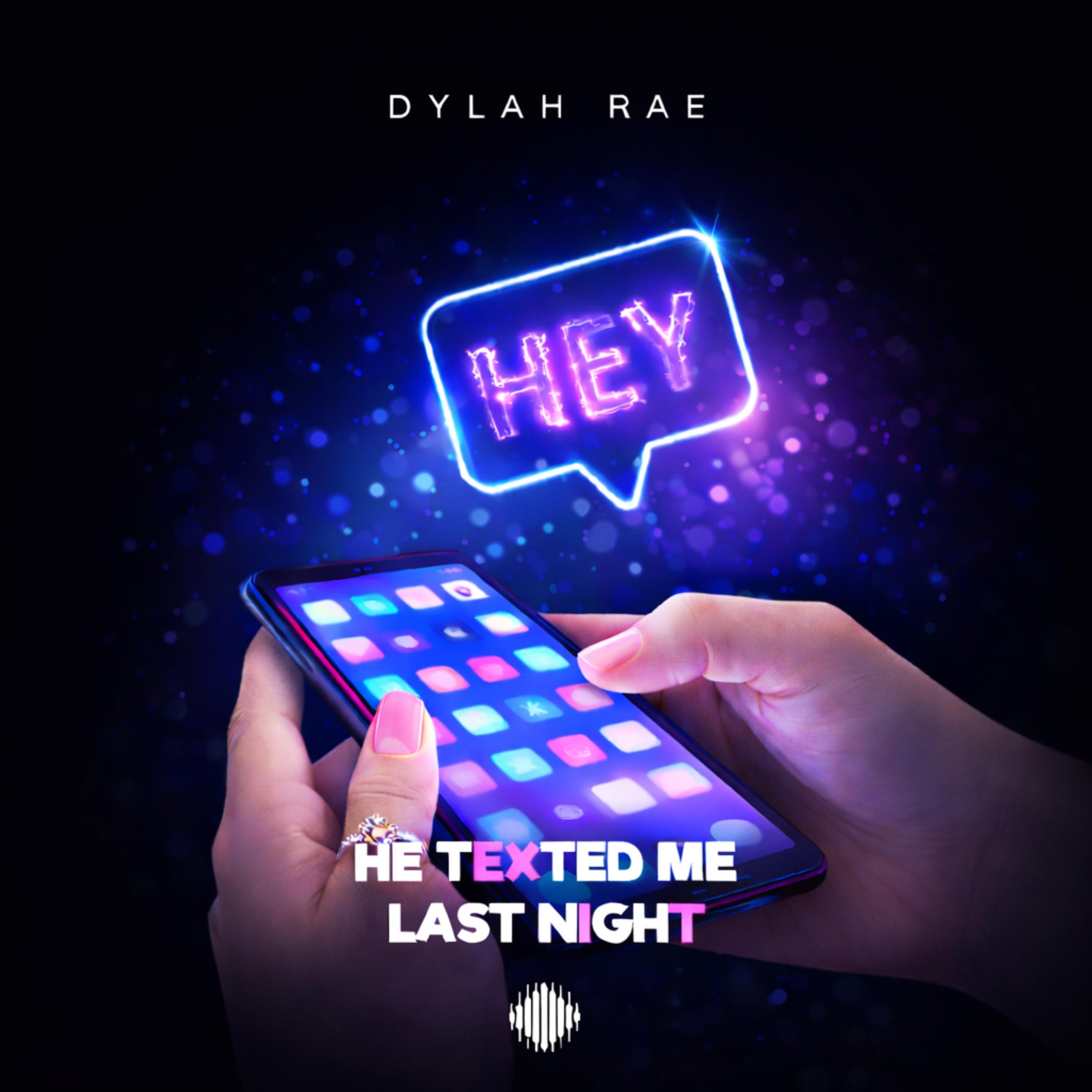 He Texted Me Last Night artwork