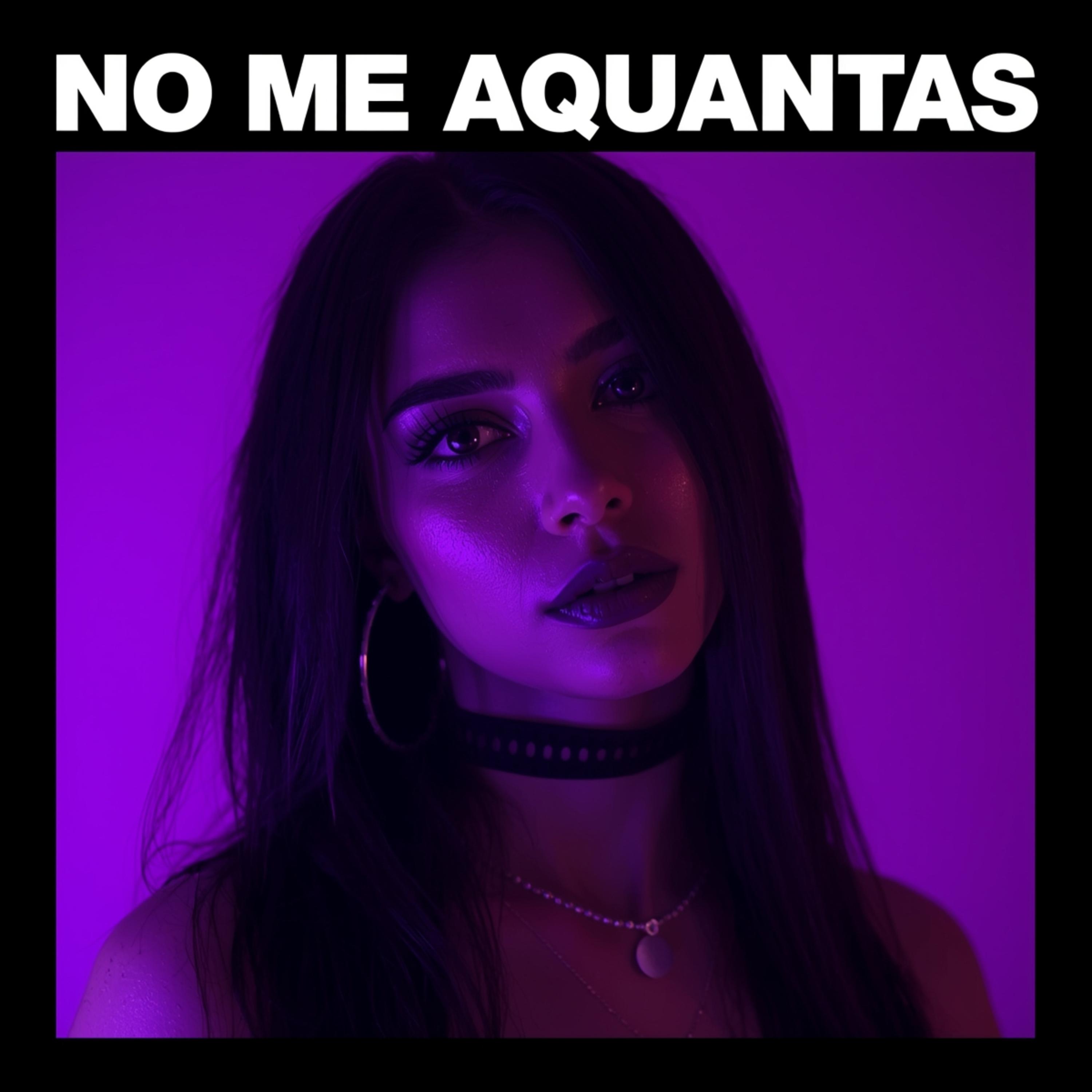 No Me Aguantas artwork