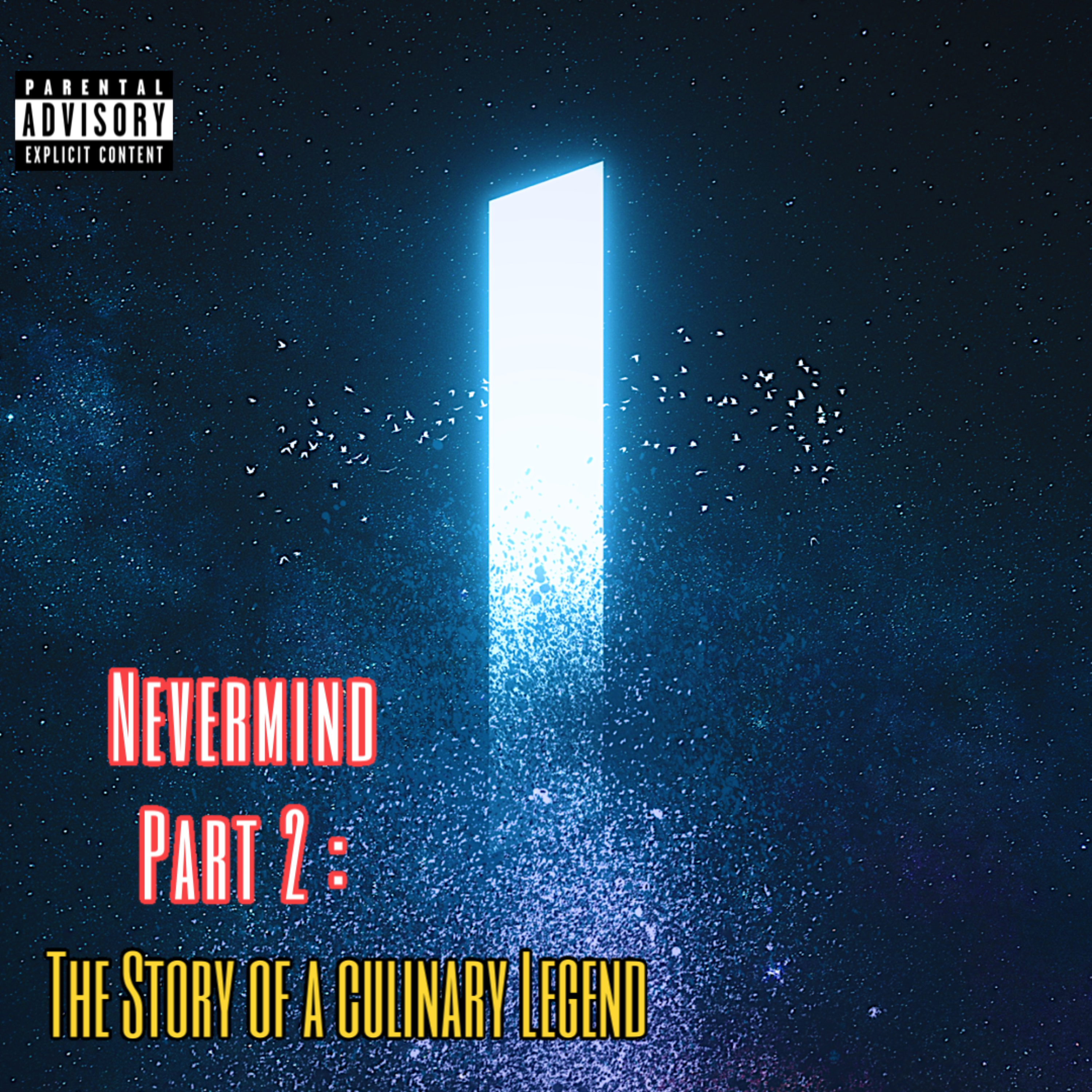 Nevermind Part 2 : The Story Of A Culinary Legend artwork