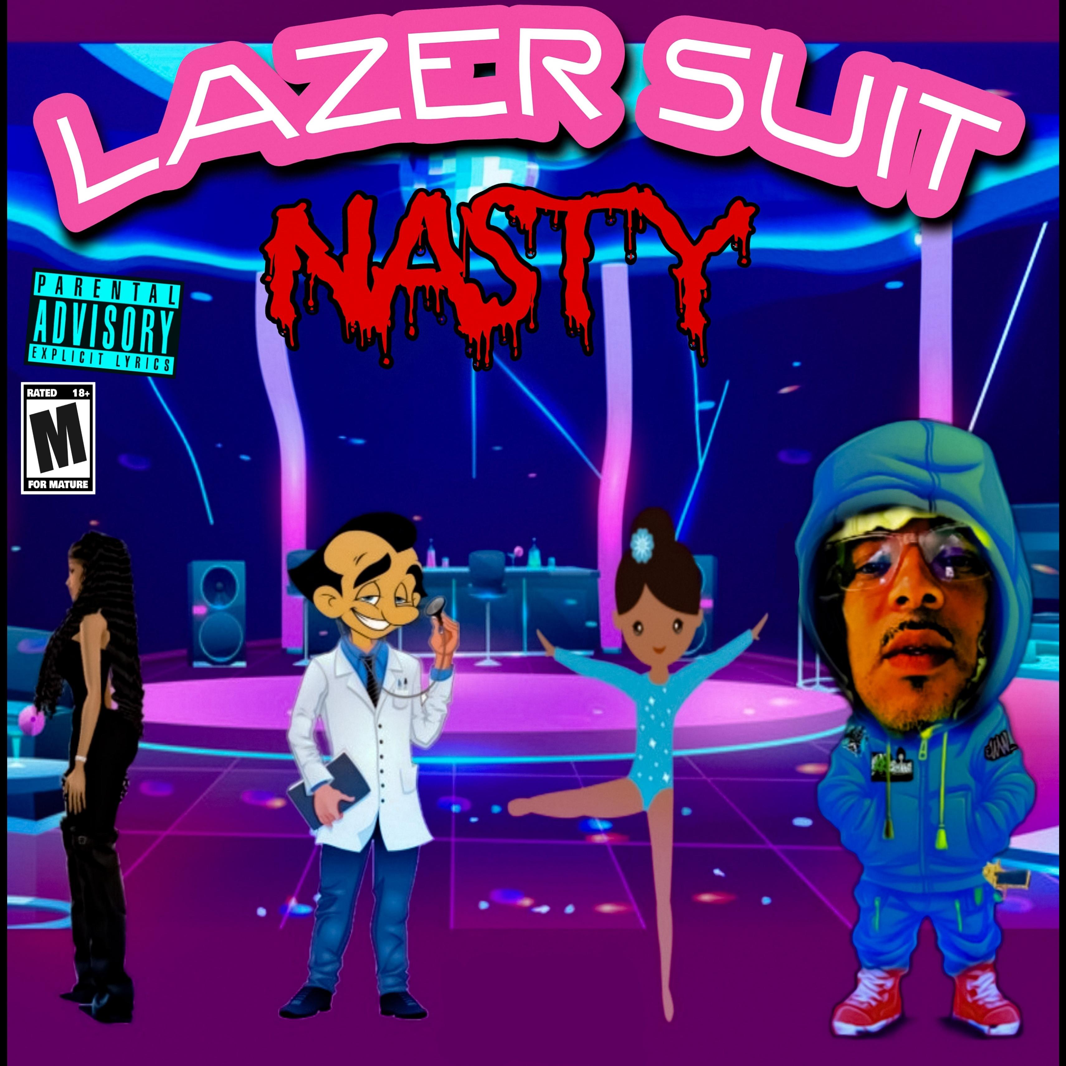 Lazer Suit Nasty artwork