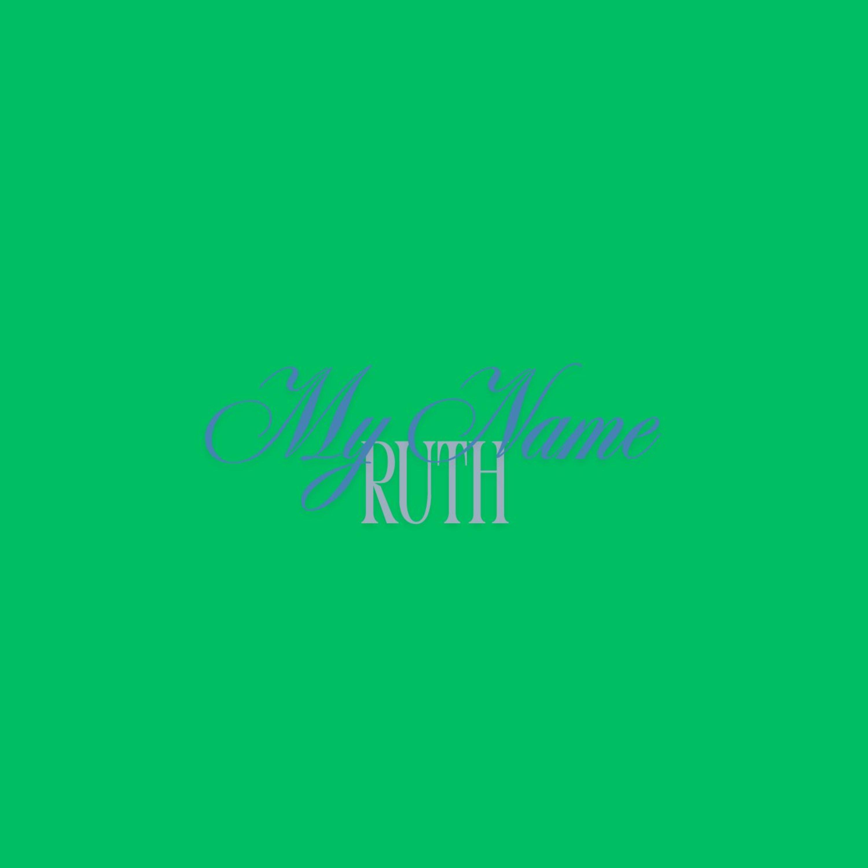 My Name Ruth by Mac Ruth cover art