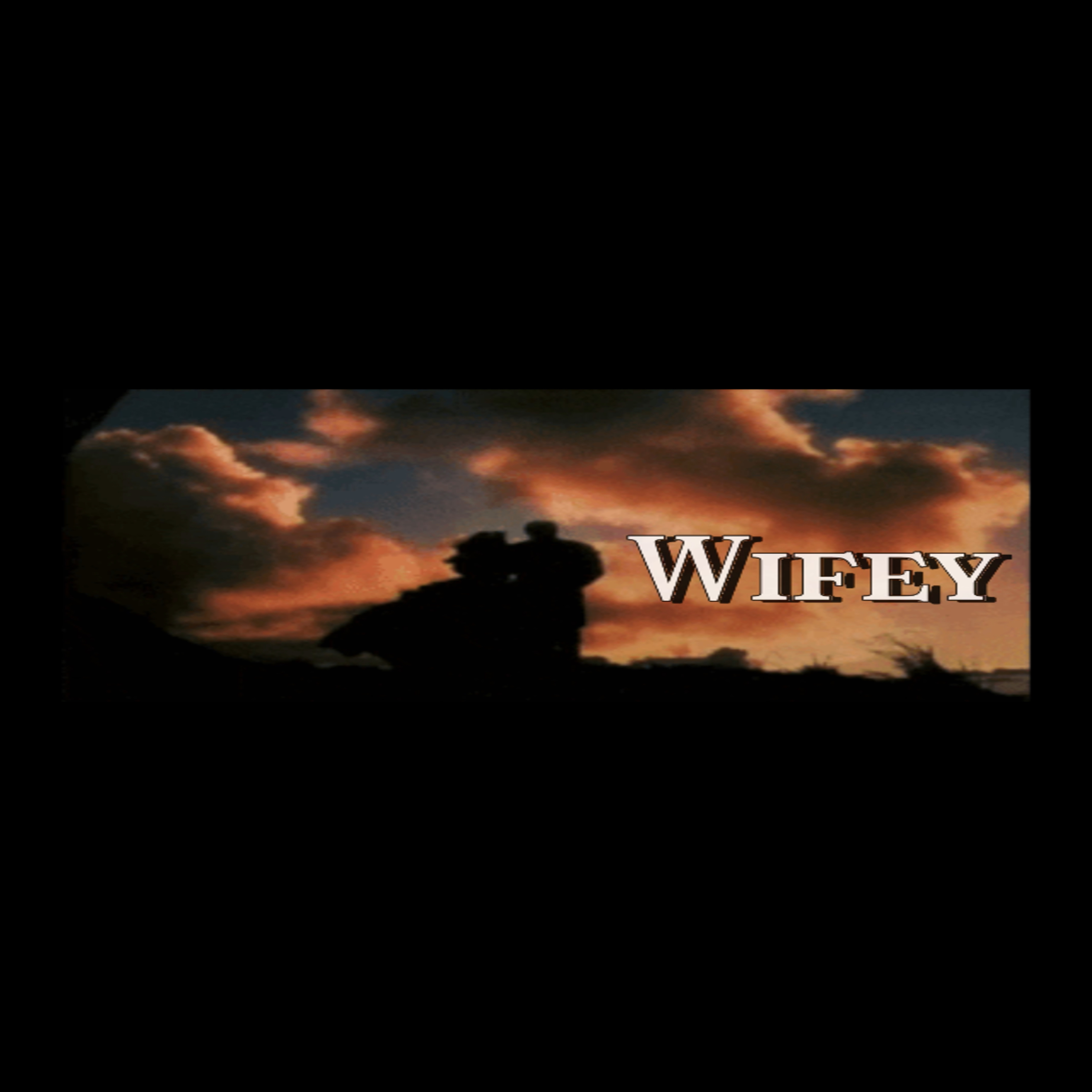 WIFEY artwork