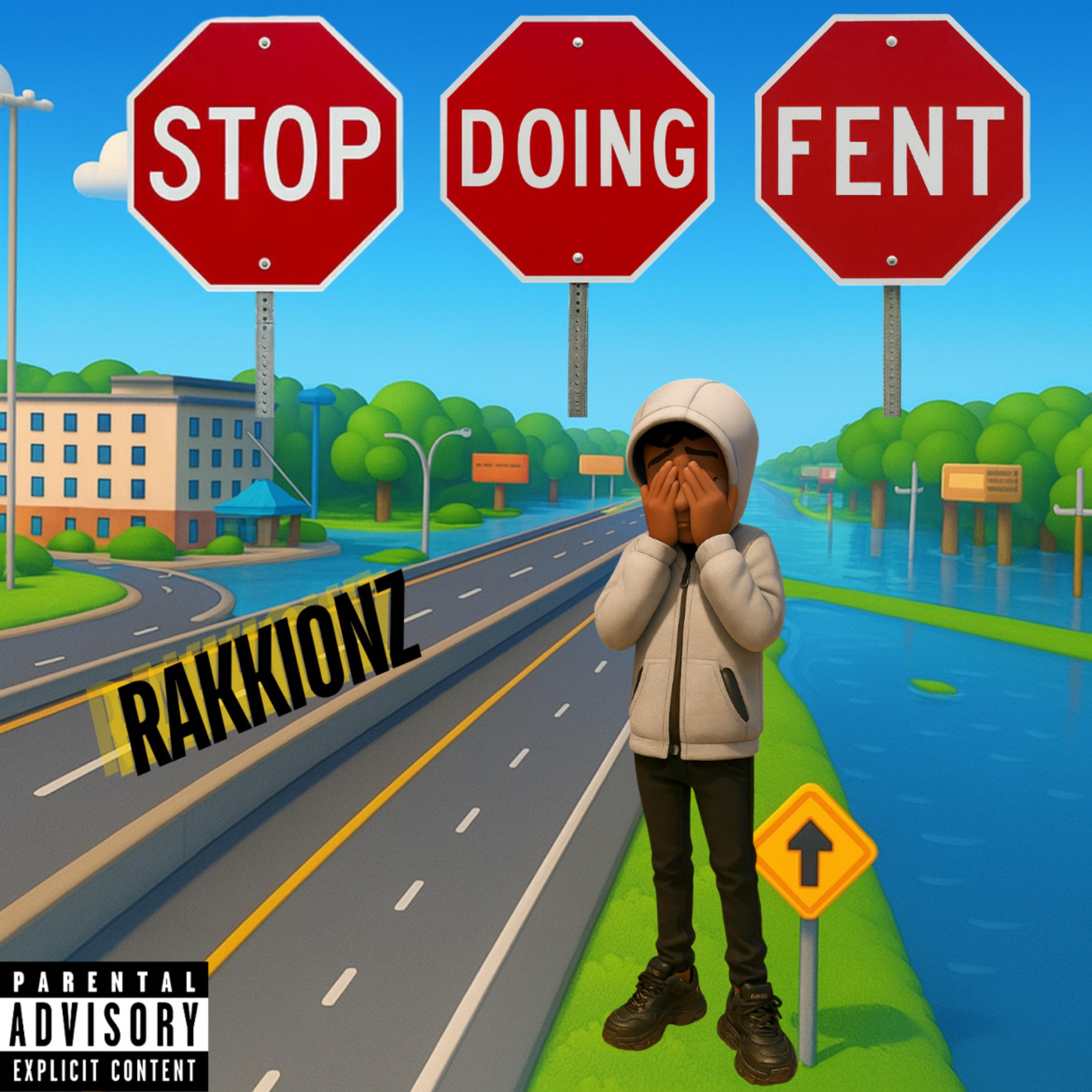 Stop Doing Fent artwork