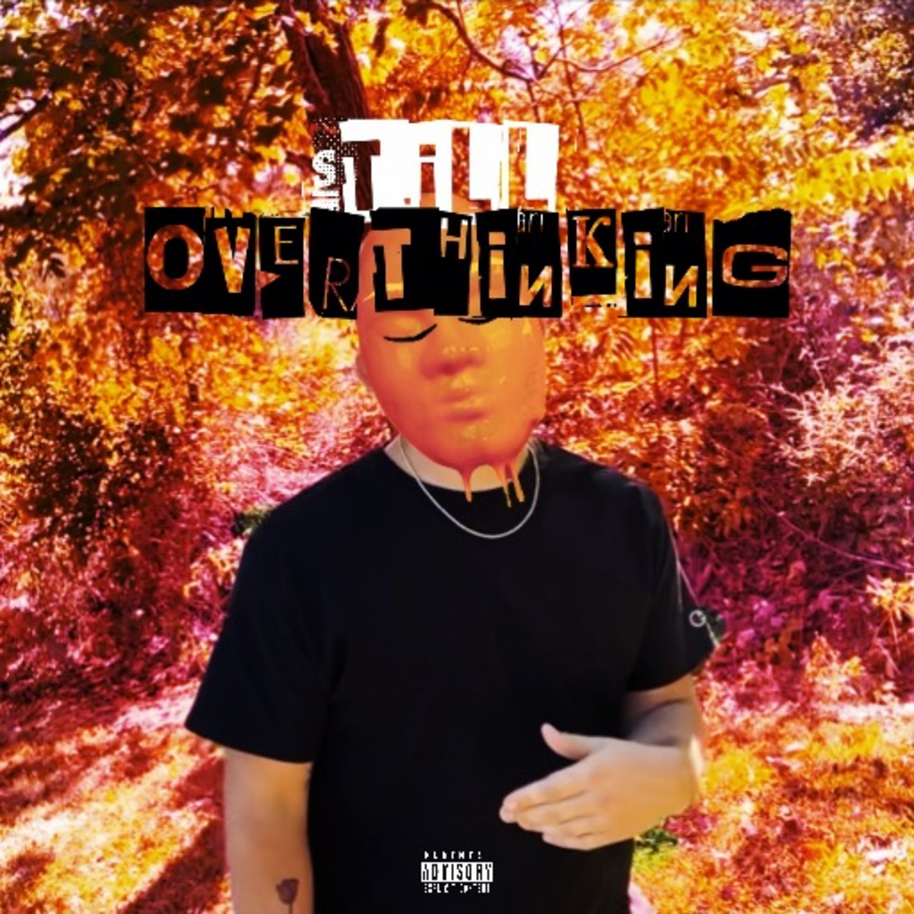 Still Over Thinking artwork